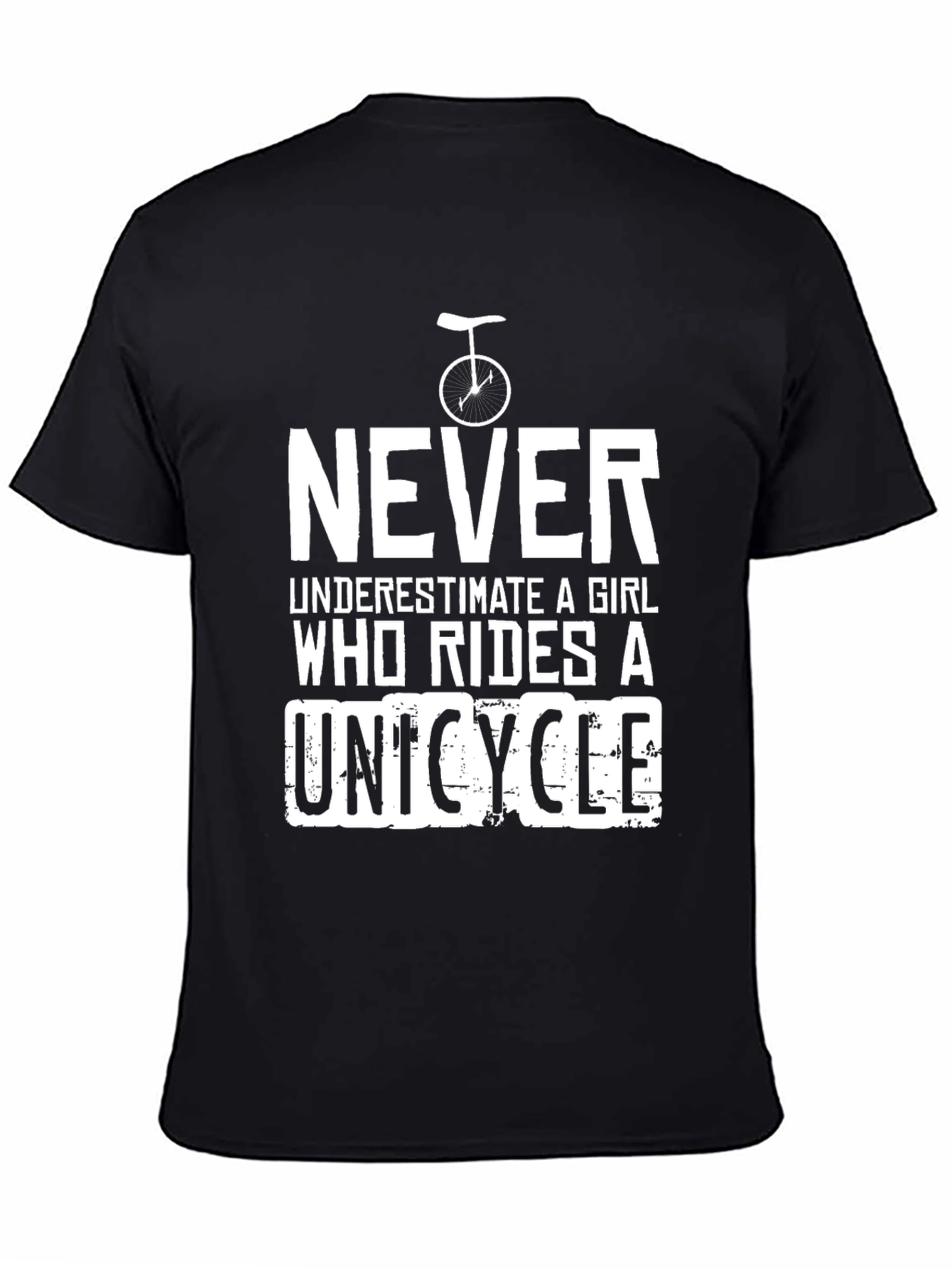 Never Underestimate a Girl Unicycle T-Shirt