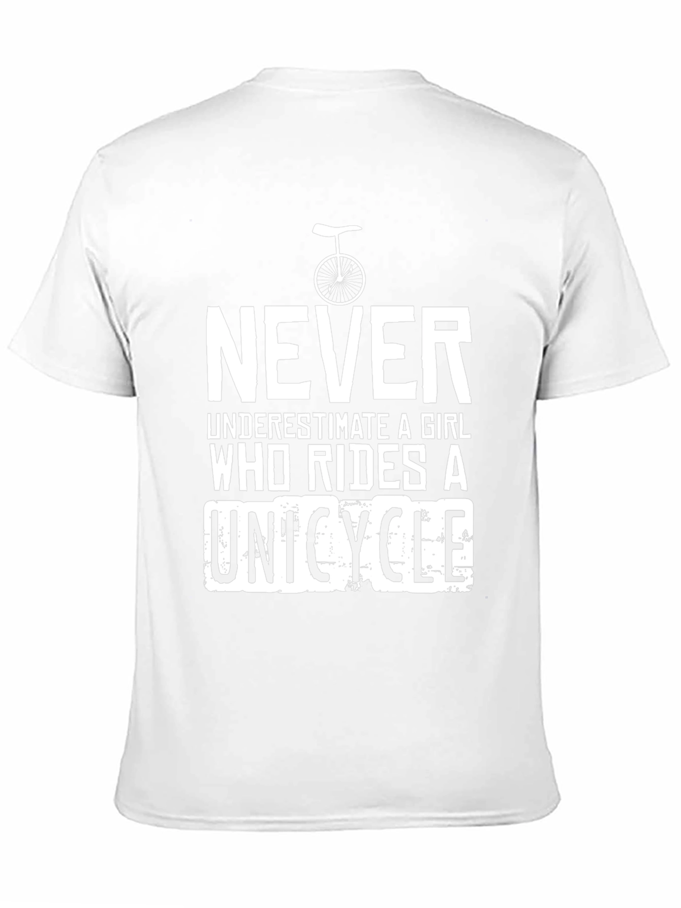 Never Underestimate a Girl Unicycle T-Shirt