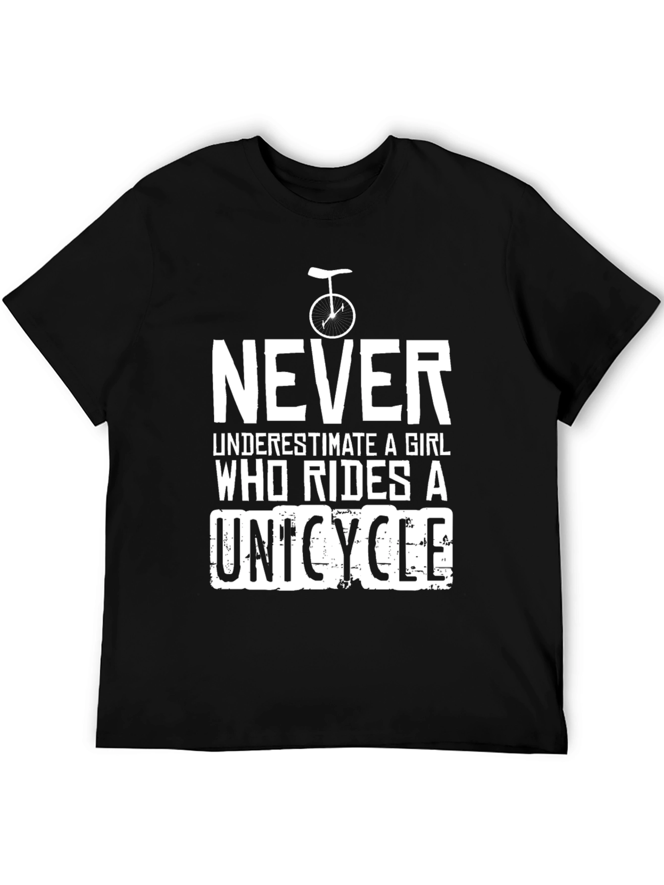 Never Underestimate a Girl Unicycle T-Shirt