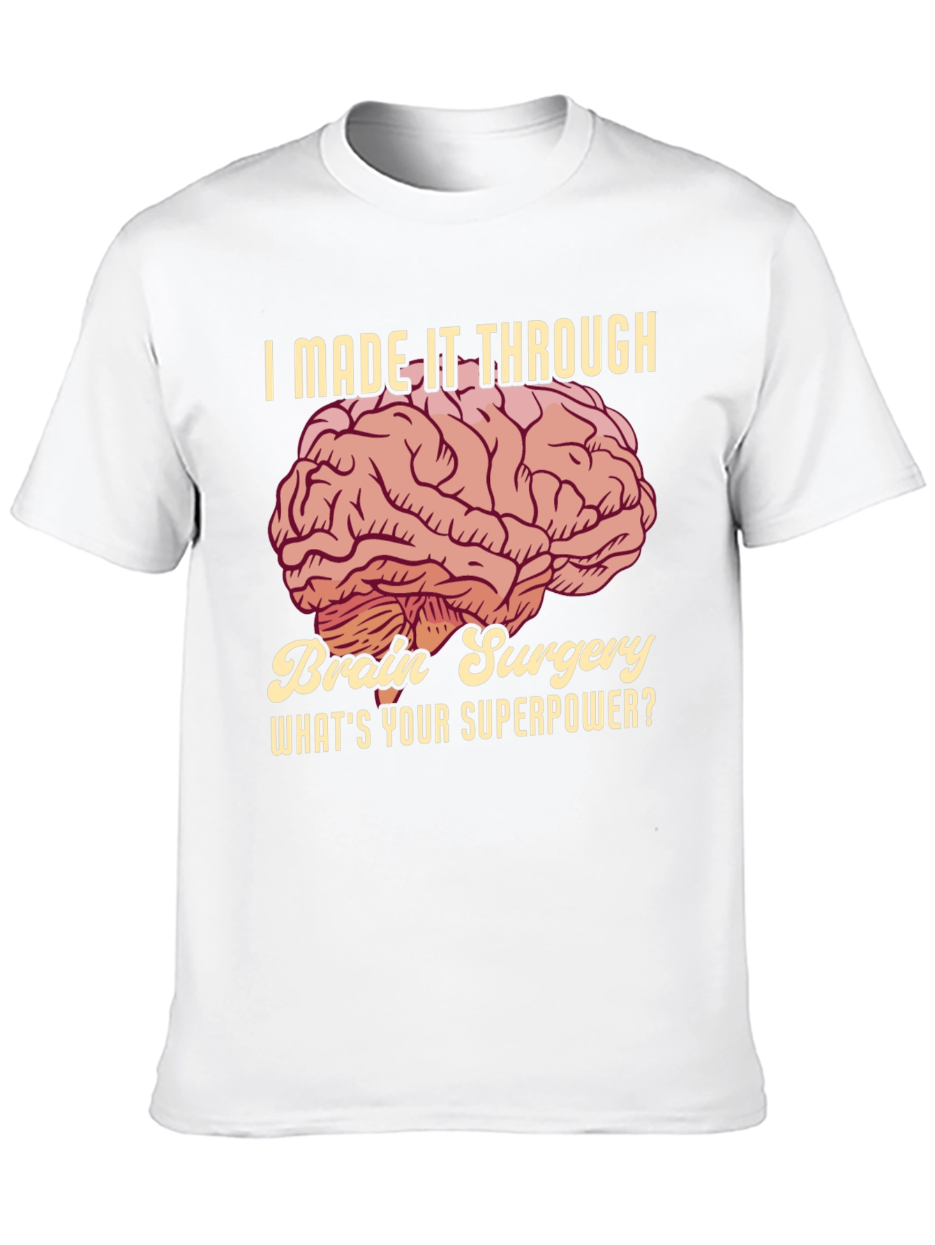 Brain Surgery Survivor T-Shirt
