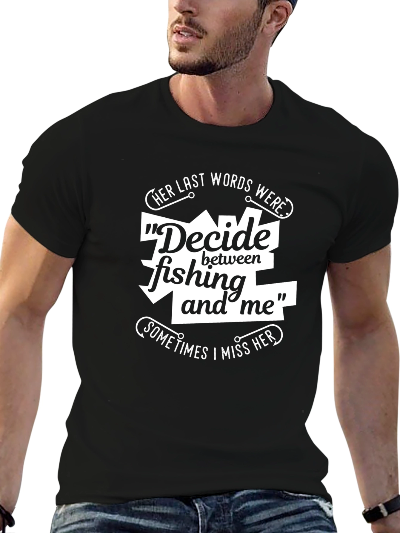 Fishing Lover Graphic T-Shirt - Decide Fishing And Me