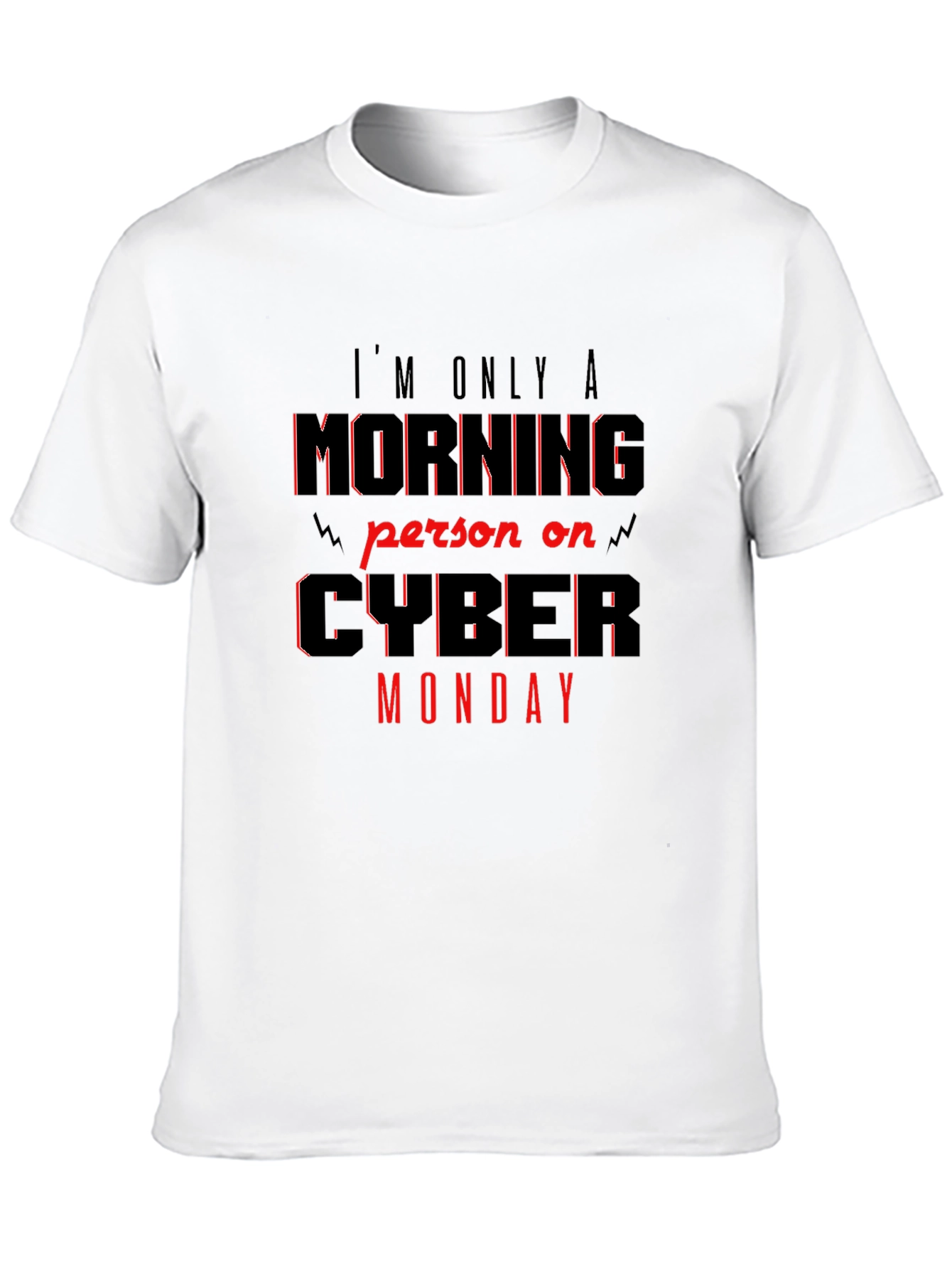 Cyber Monday Morning Person Graphic T-Shirt