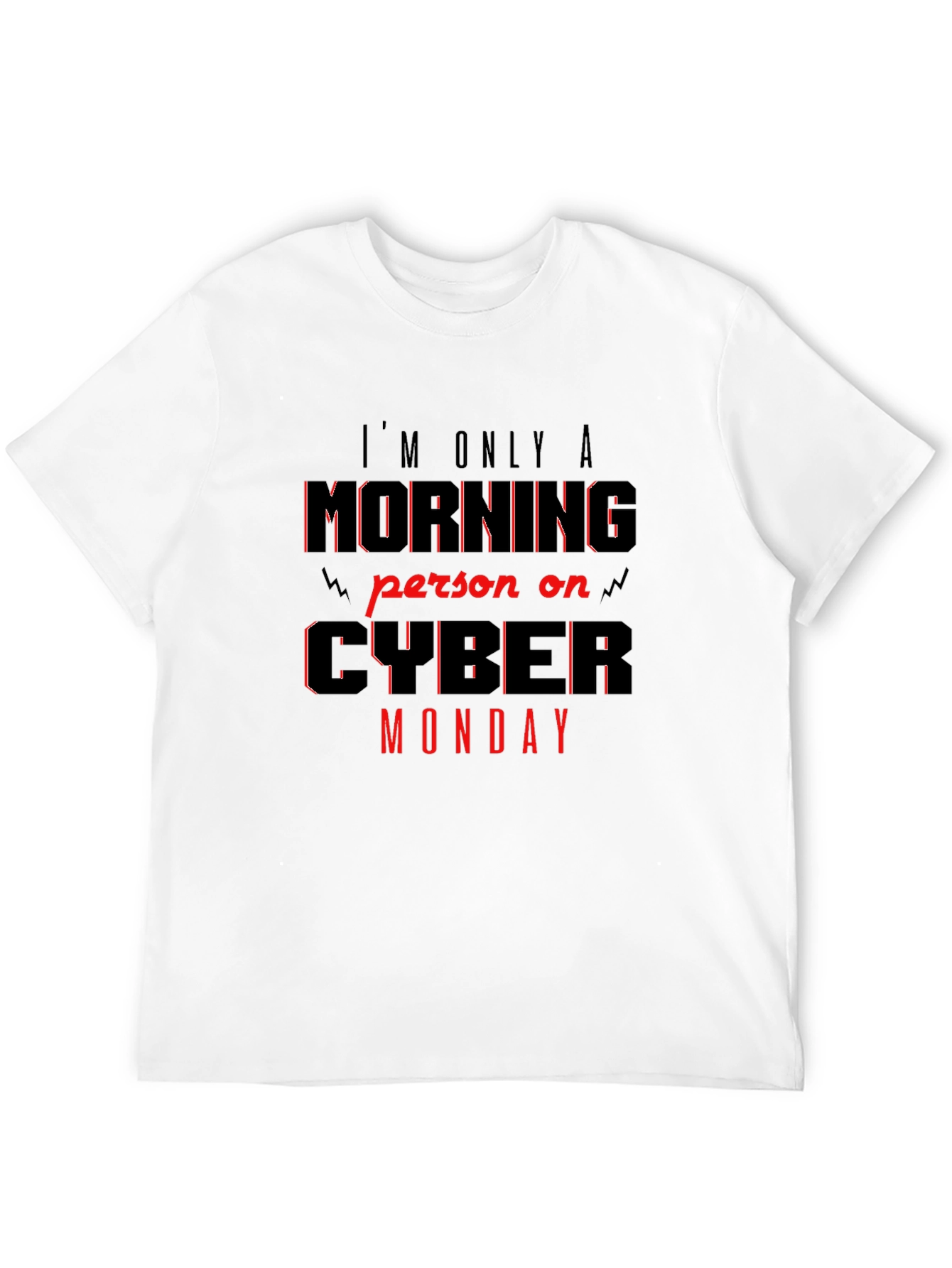 Cyber Monday Morning Person Graphic T-Shirt