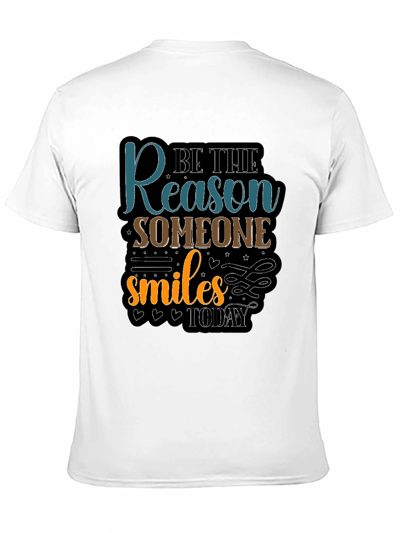 Be the Reason Someone Smiles T-Shirt