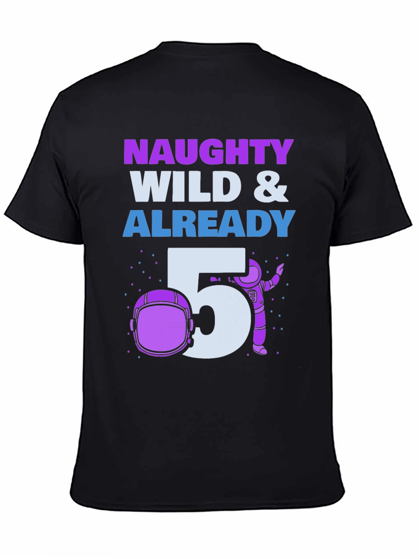 Naughty Wild & Already 5 Birthday Boy T-Shirt