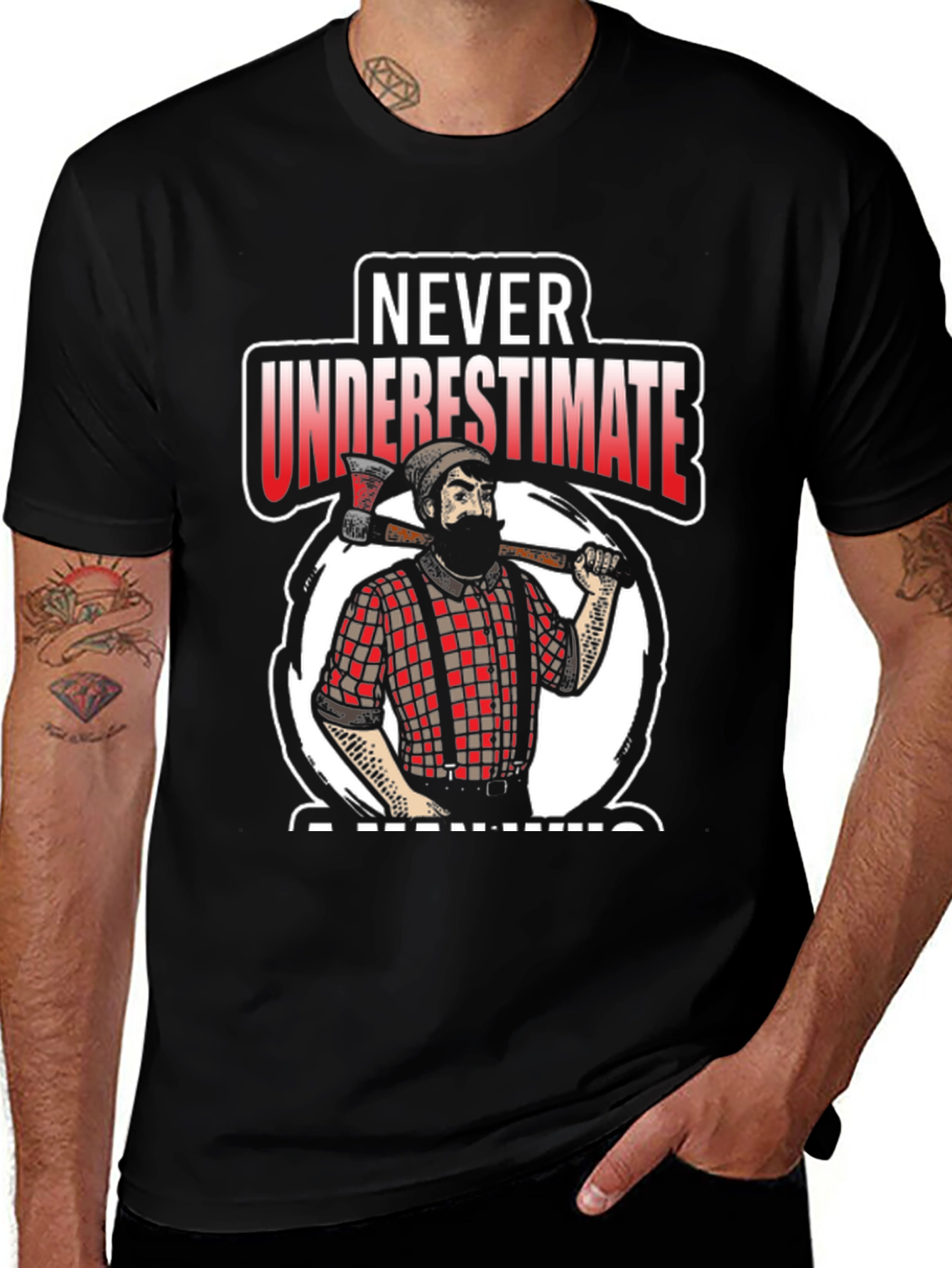 Never Underestimate A Man With An Axe Black T-Shirt