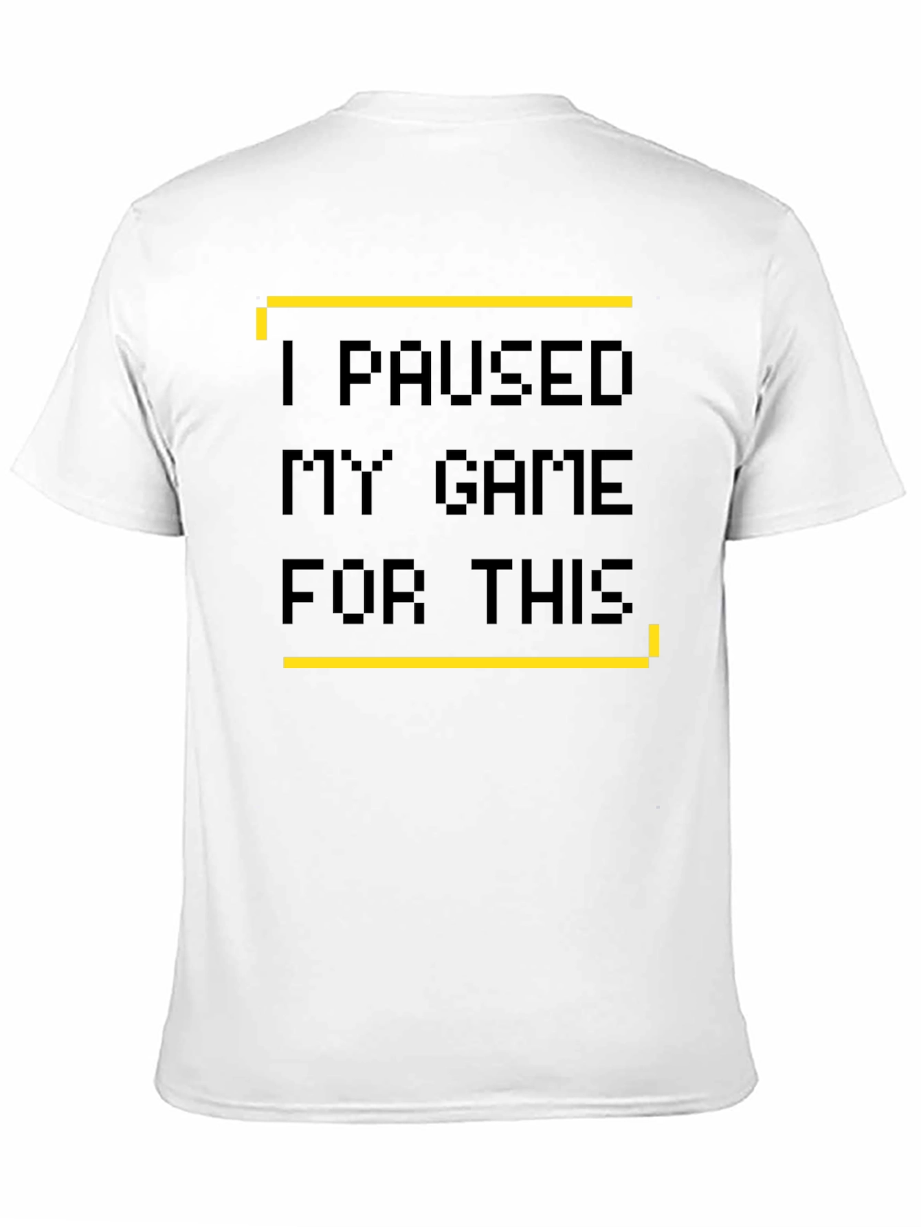 I Paused My Game T-Shirt - Gamer Style