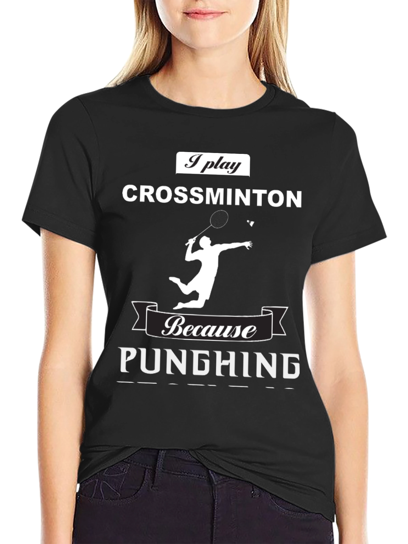 Crossminton T-Shirt: Play Because Punching