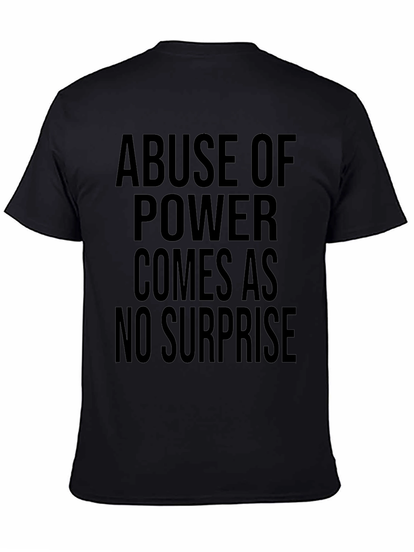 Abuse of Power Tee - Bold Statement Shirt