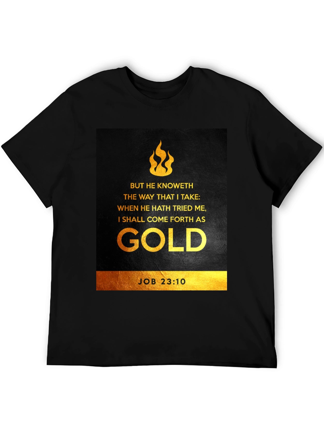 But He Knoweth T-Shirt: Bible Verse Job 23:10 Tee