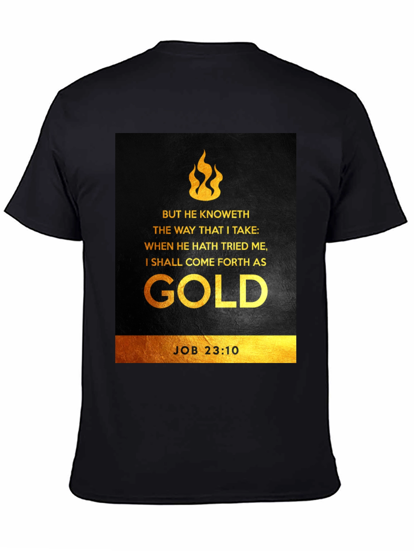 But He Knoweth T-Shirt: Bible Verse Job 23:10 Tee