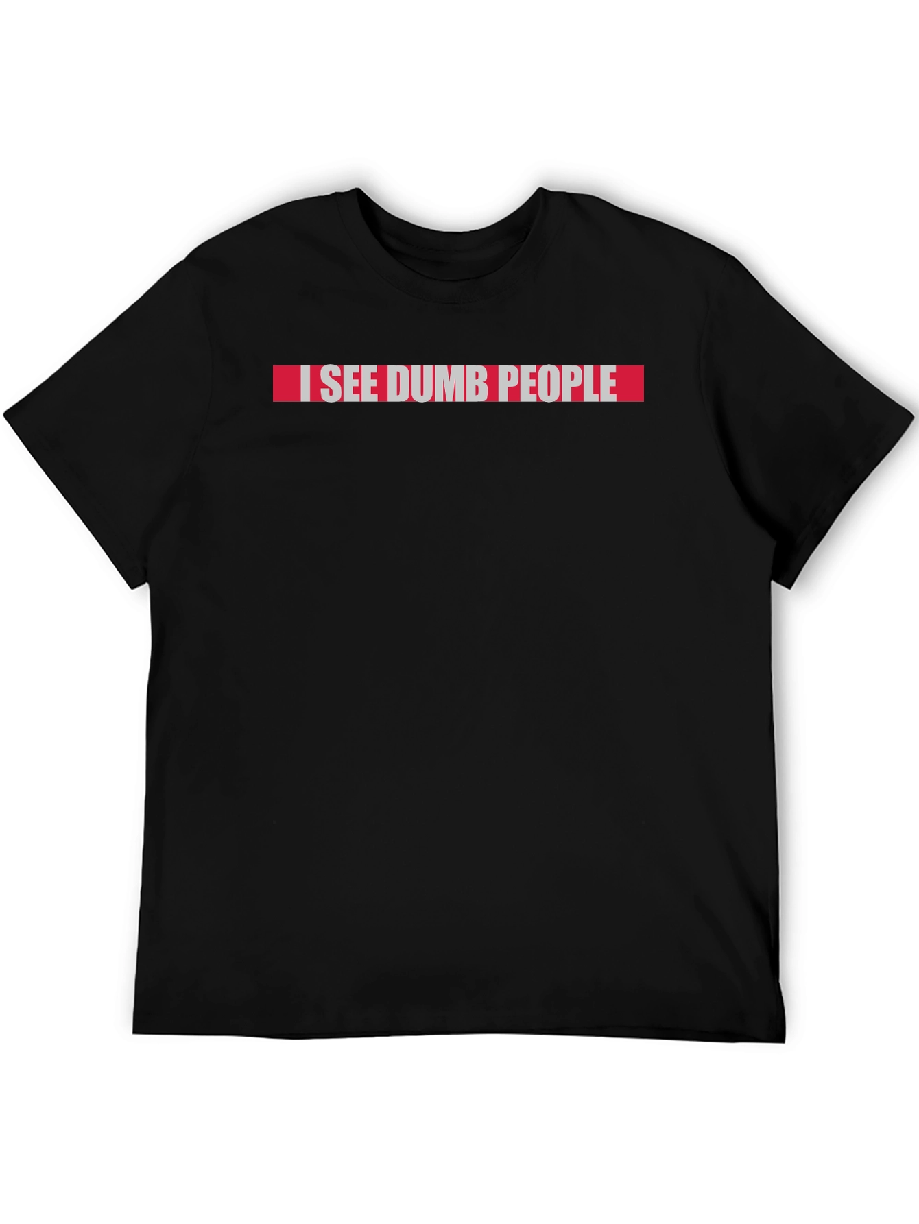 I See Dumb People Graphic Tee