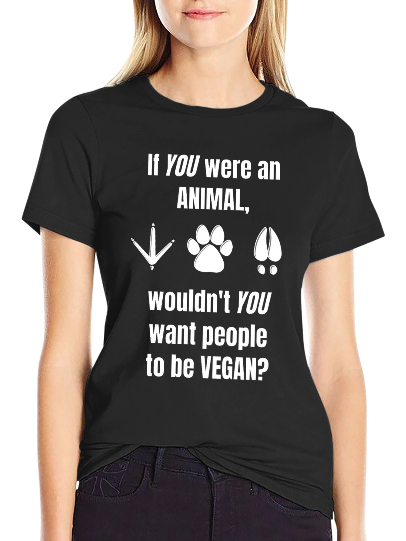 Vegan Animal T-Shirt: If YOU Were an Animal