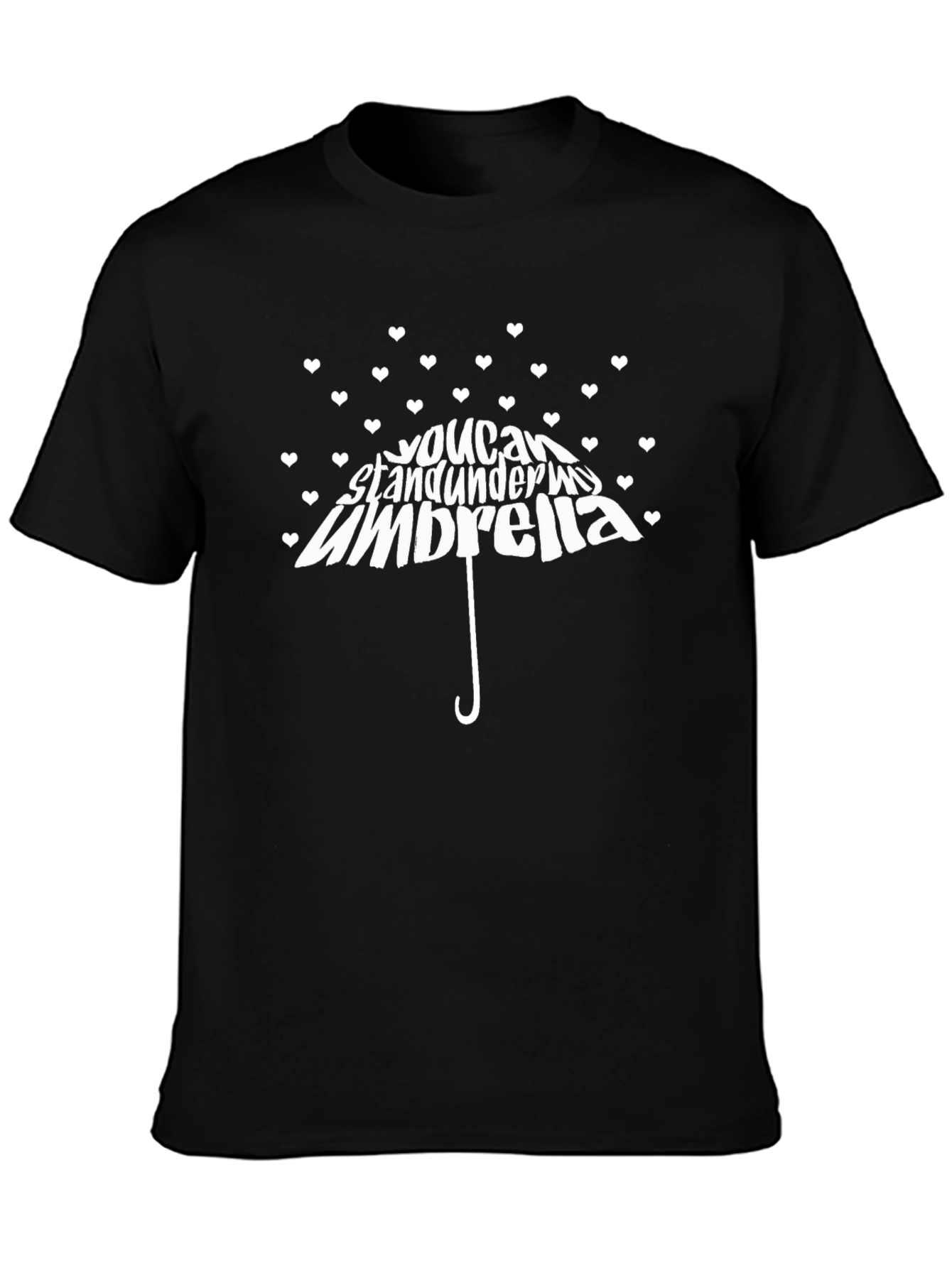You Can Stand Under My Umbrella Black T-Shirt