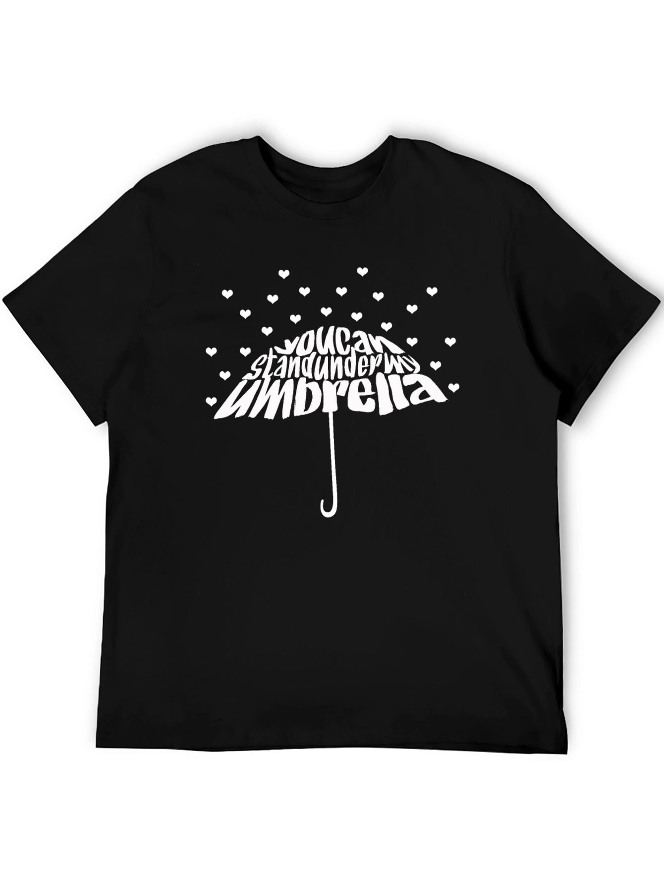 You Can Stand Under My Umbrella Black T-Shirt