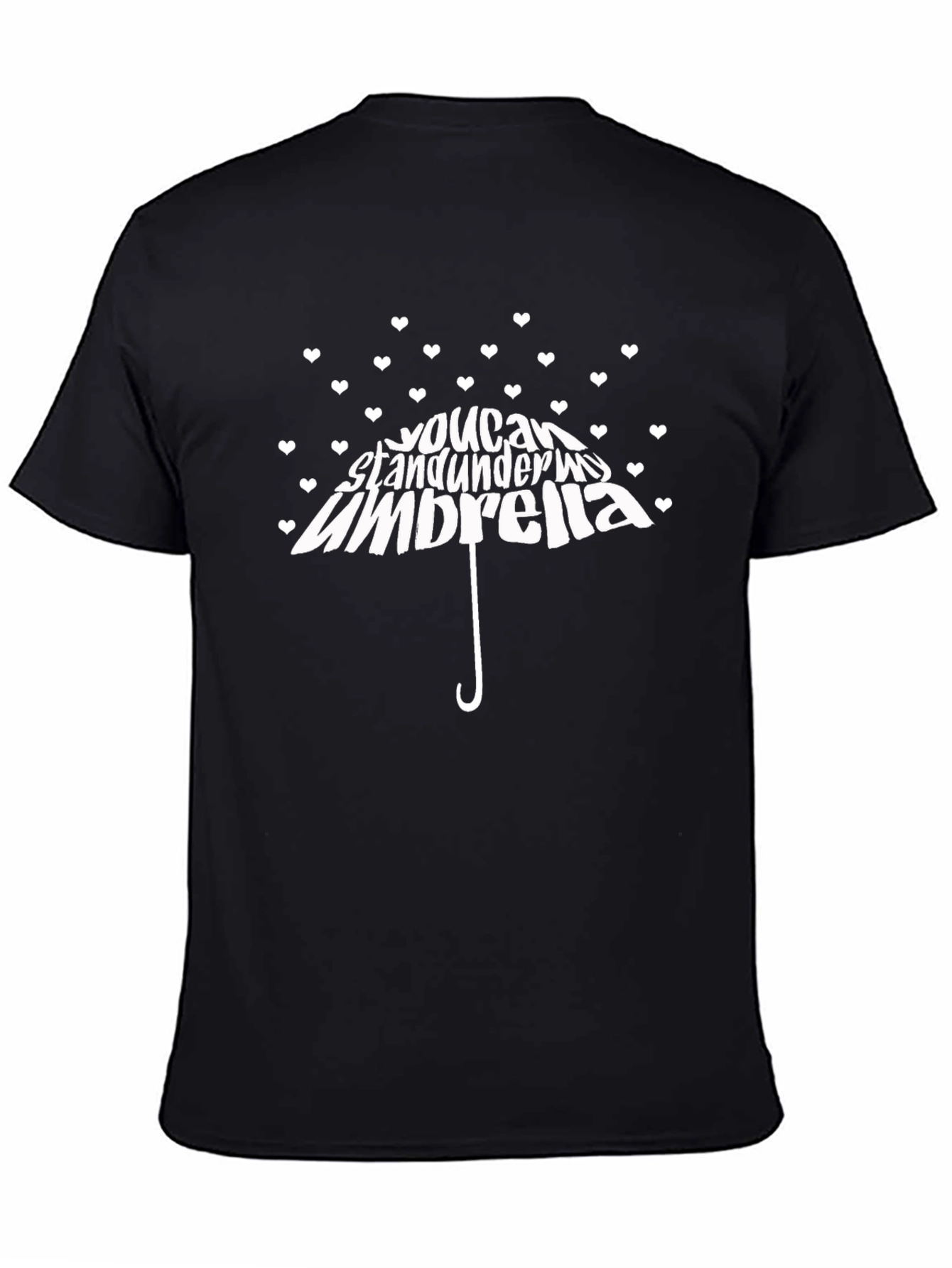 You Can Stand Under My Umbrella Black T-Shirt