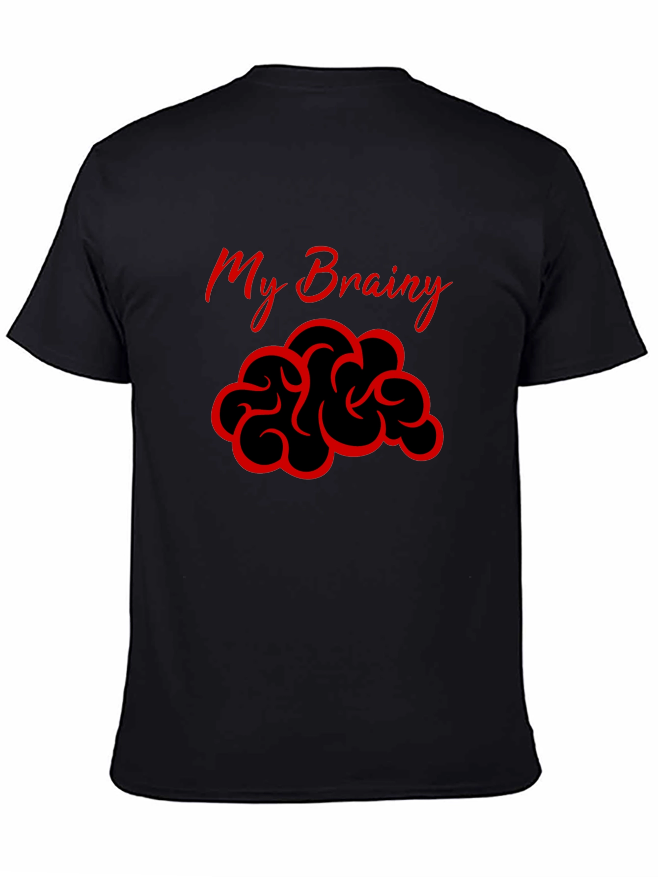 My Brainy Tee - Funny Graphic Novelty T-Shirt
