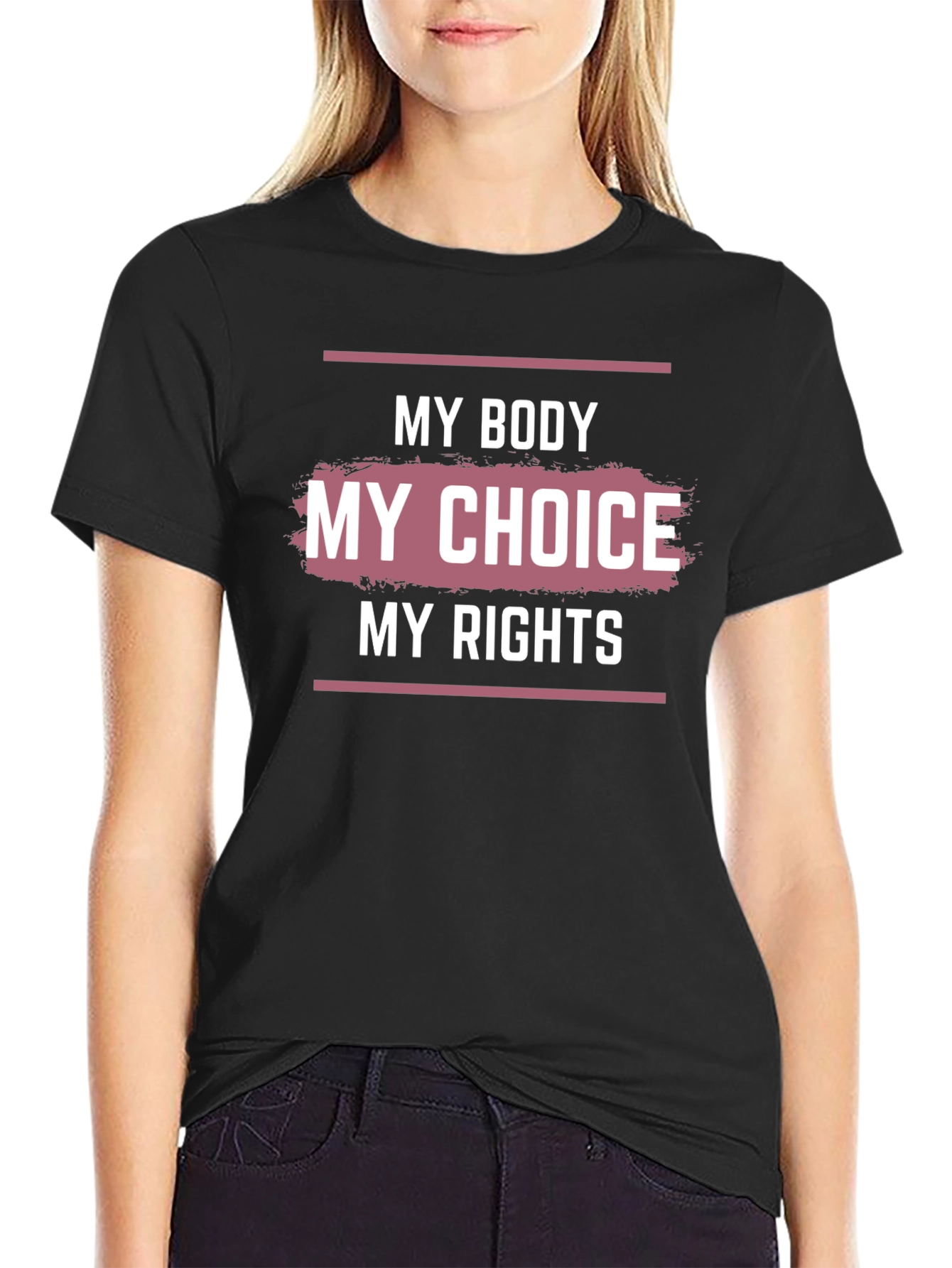 My Body My Choice T-Shirt - Pro-Choice Advocacy