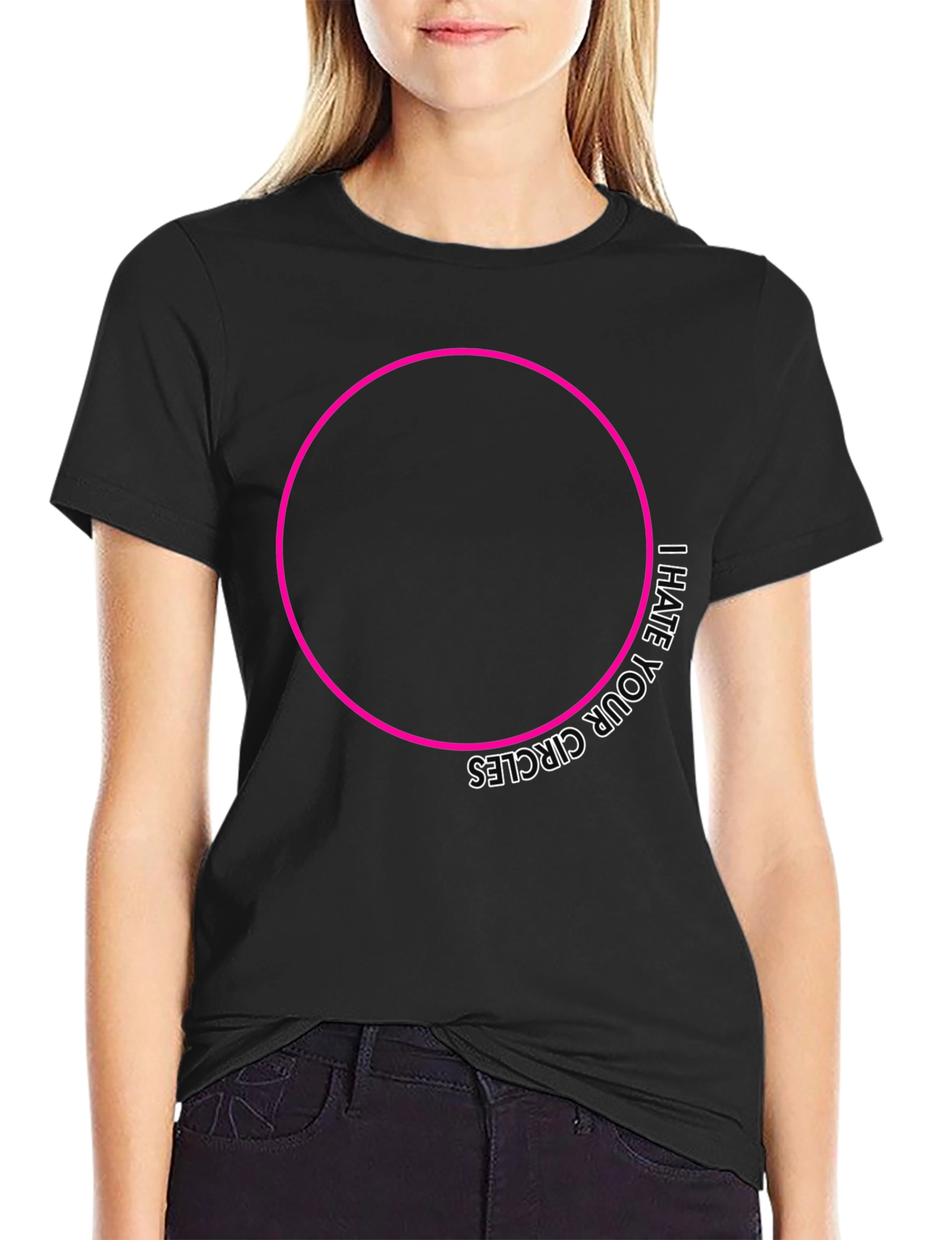 I Hate Your Circles Graphic Tee