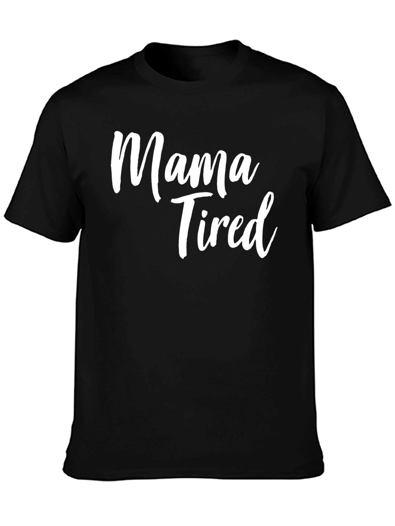 Mama Tired Black T-Shirt