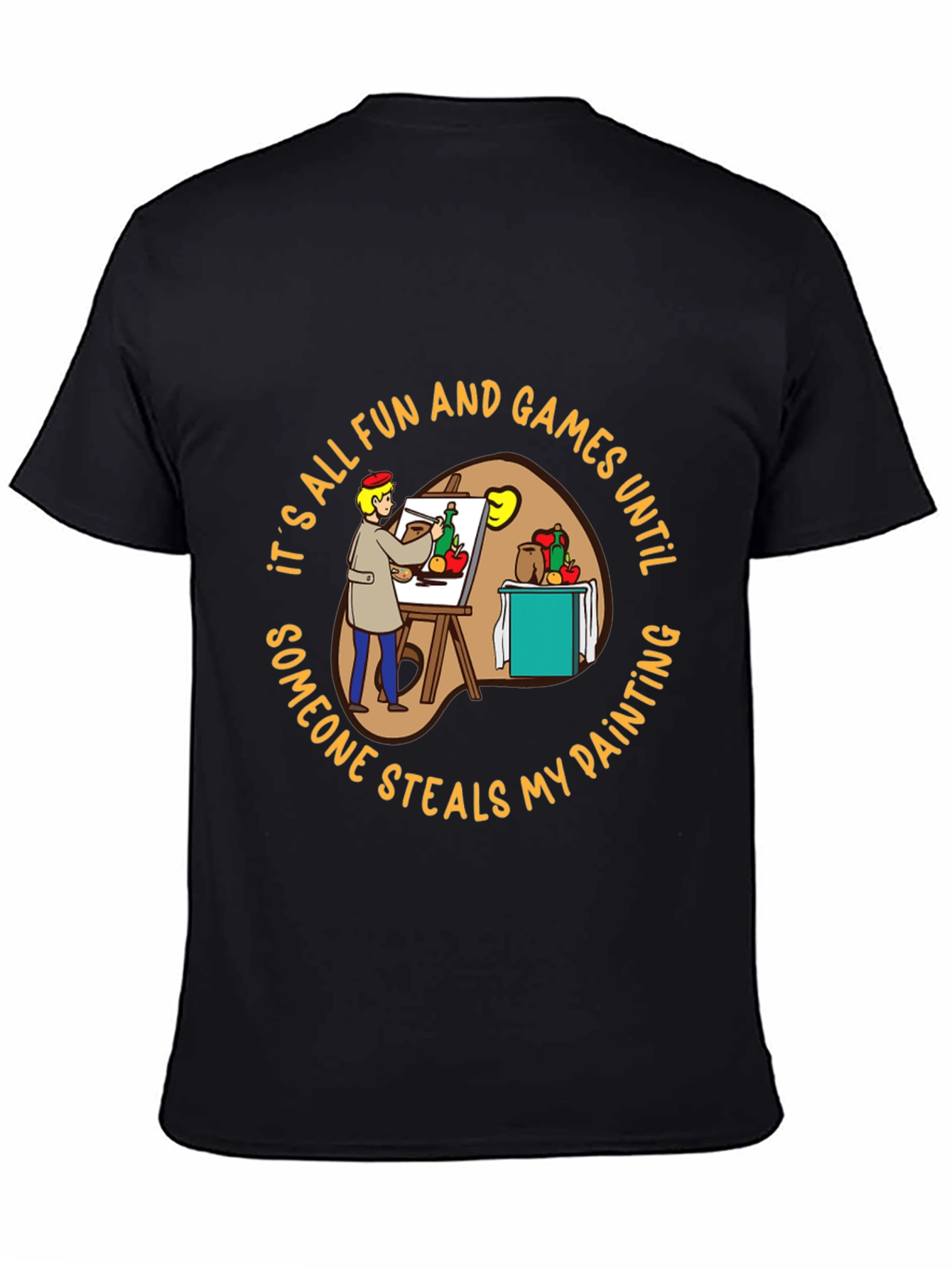 Painter T-Shirt: Its All Fun & Games