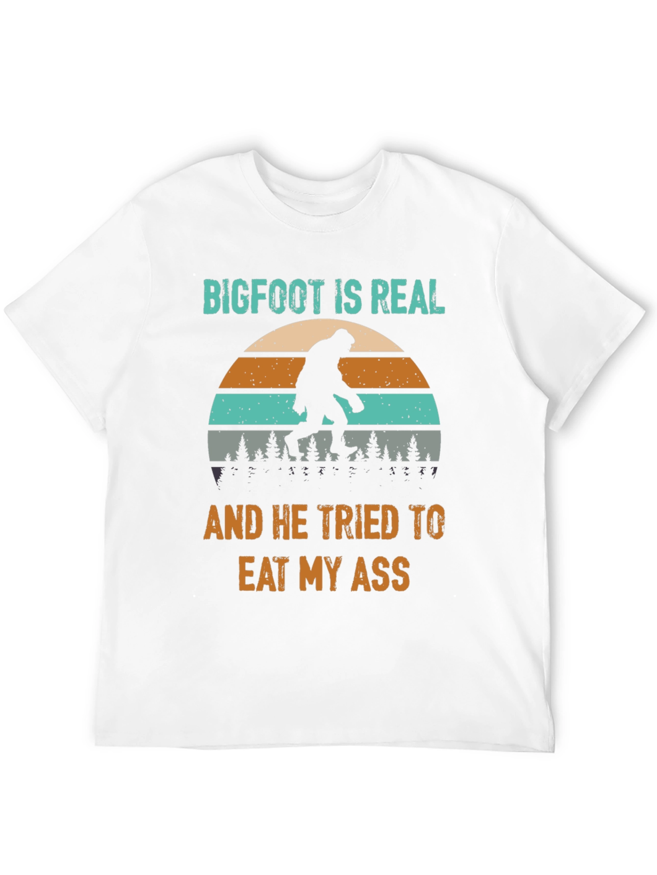 Bigfoot Ate My Ass Funny Novelty T-Shirt