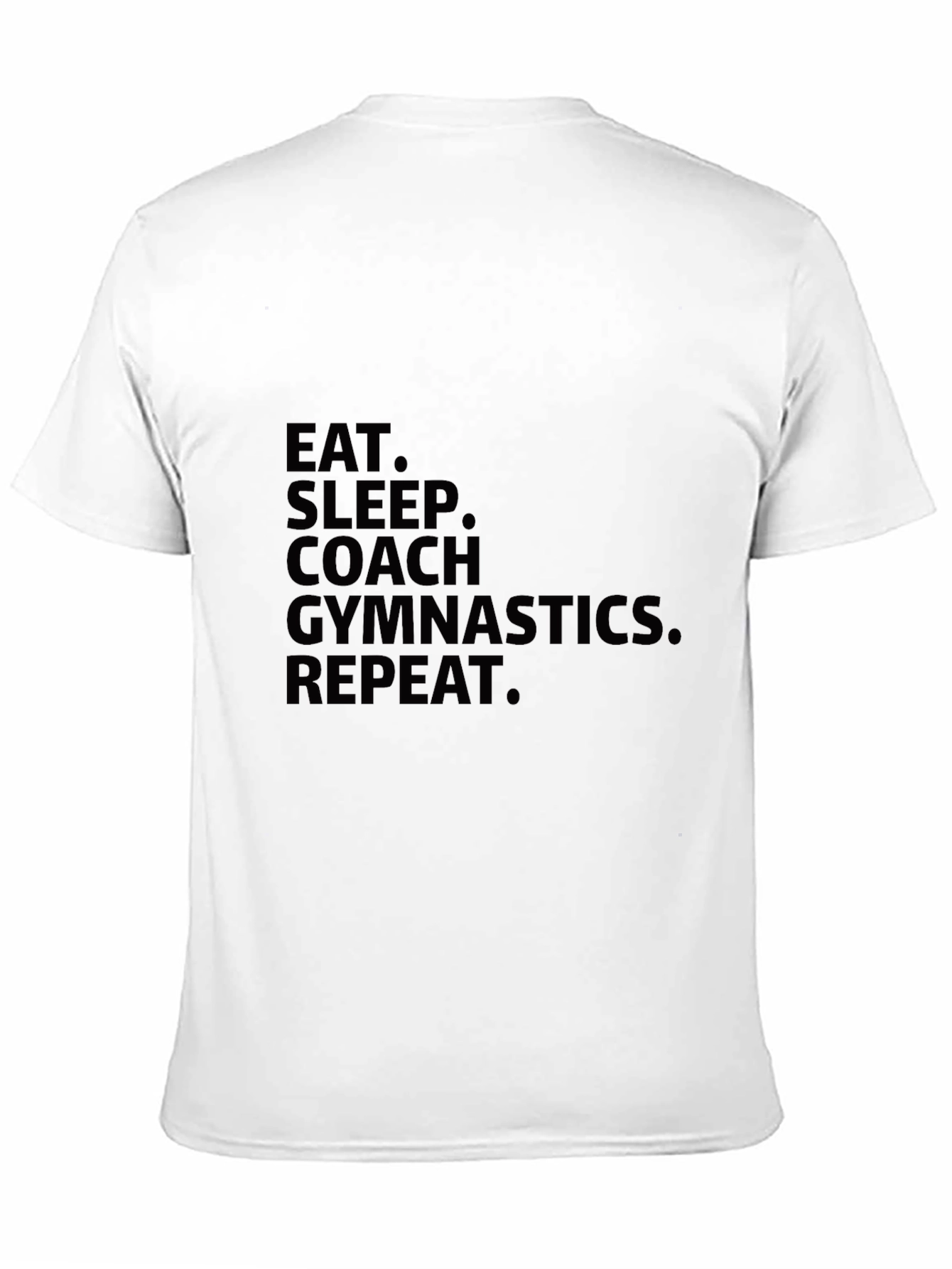 Eat Sleep Coach Gymnastics Repeat T-Shirt
