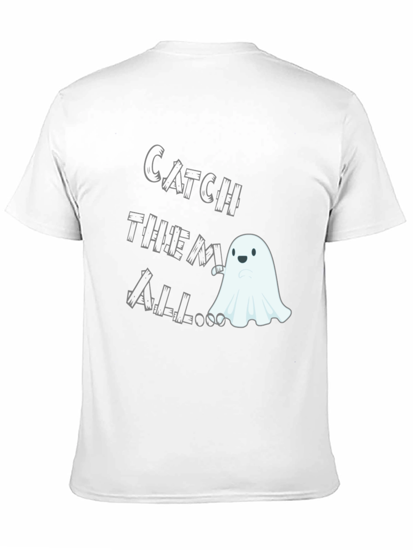 Catch Them All Ghost T-Shirt - Spooky Season Fun!