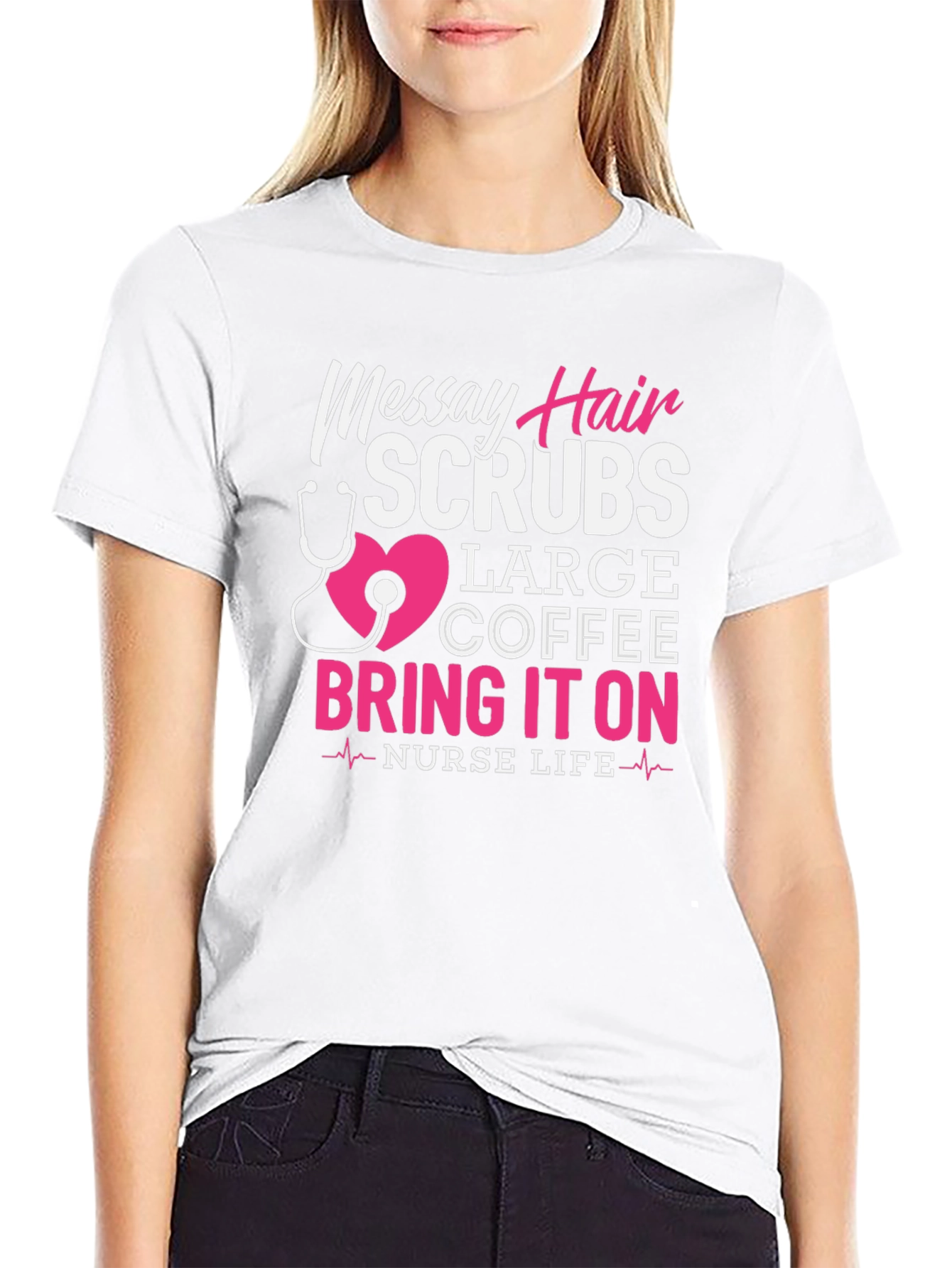 Messy Hair Scrubs Nurse T-Shirt