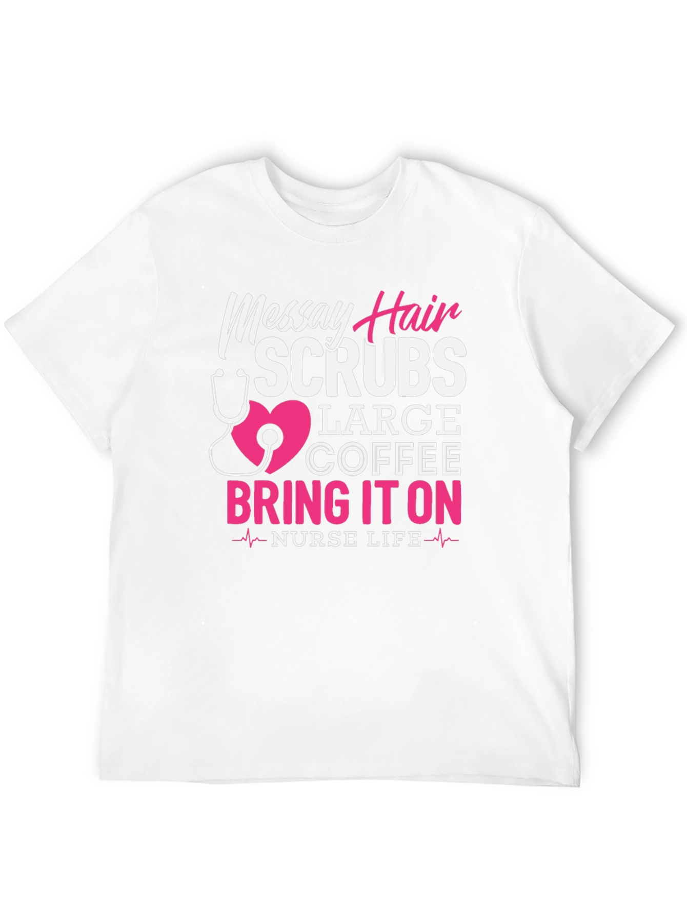 Messy Hair Scrubs Nurse T-Shirt