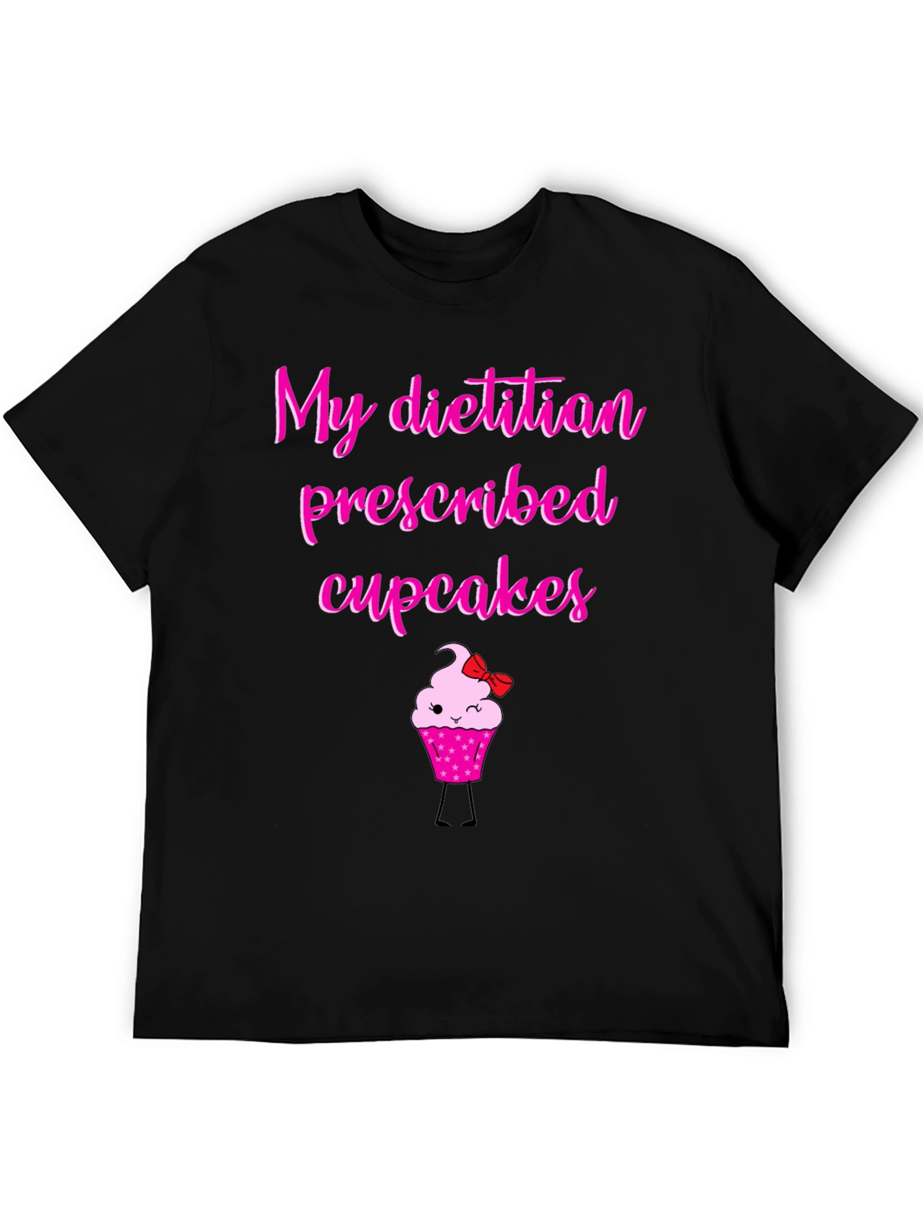 Dietitian Prescribed Cupcakes Graphic Tee