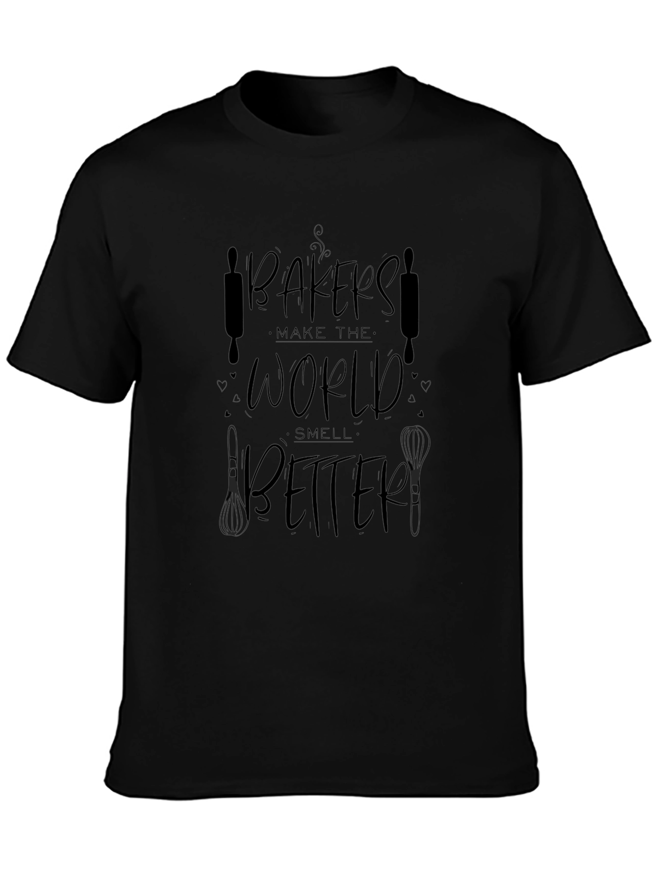 Bakers Make the World Better Black T-Shirt