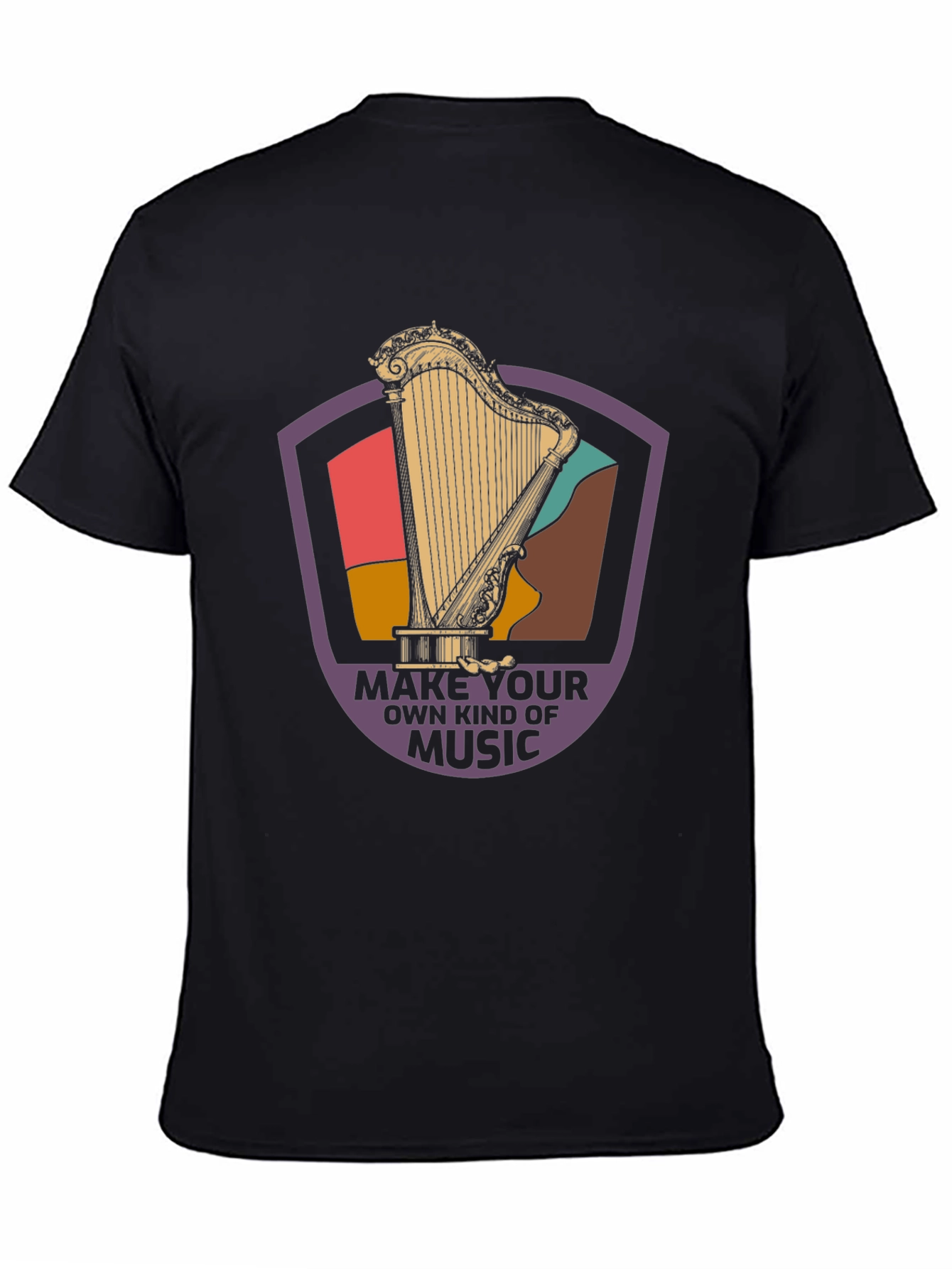 Harp Music T-Shirt: Make Your Own Kind of Music