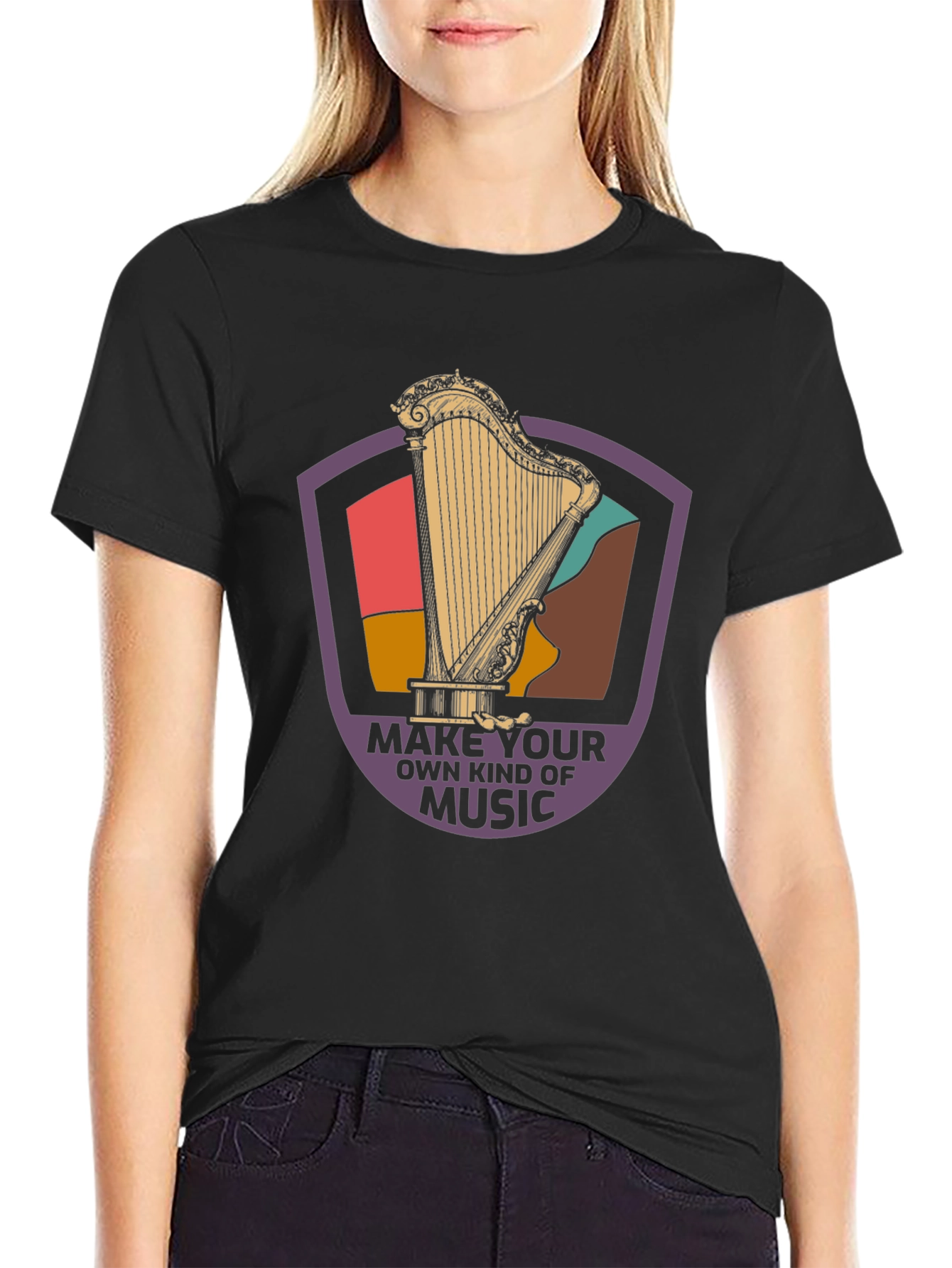 Harp Music T-Shirt: Make Your Own Kind of Music