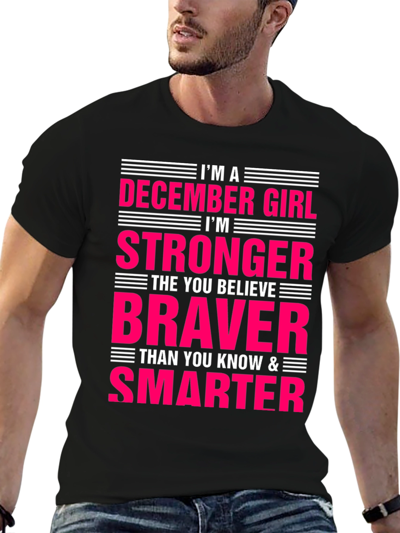 December Girl T-Shirt - Strong Brave Smart