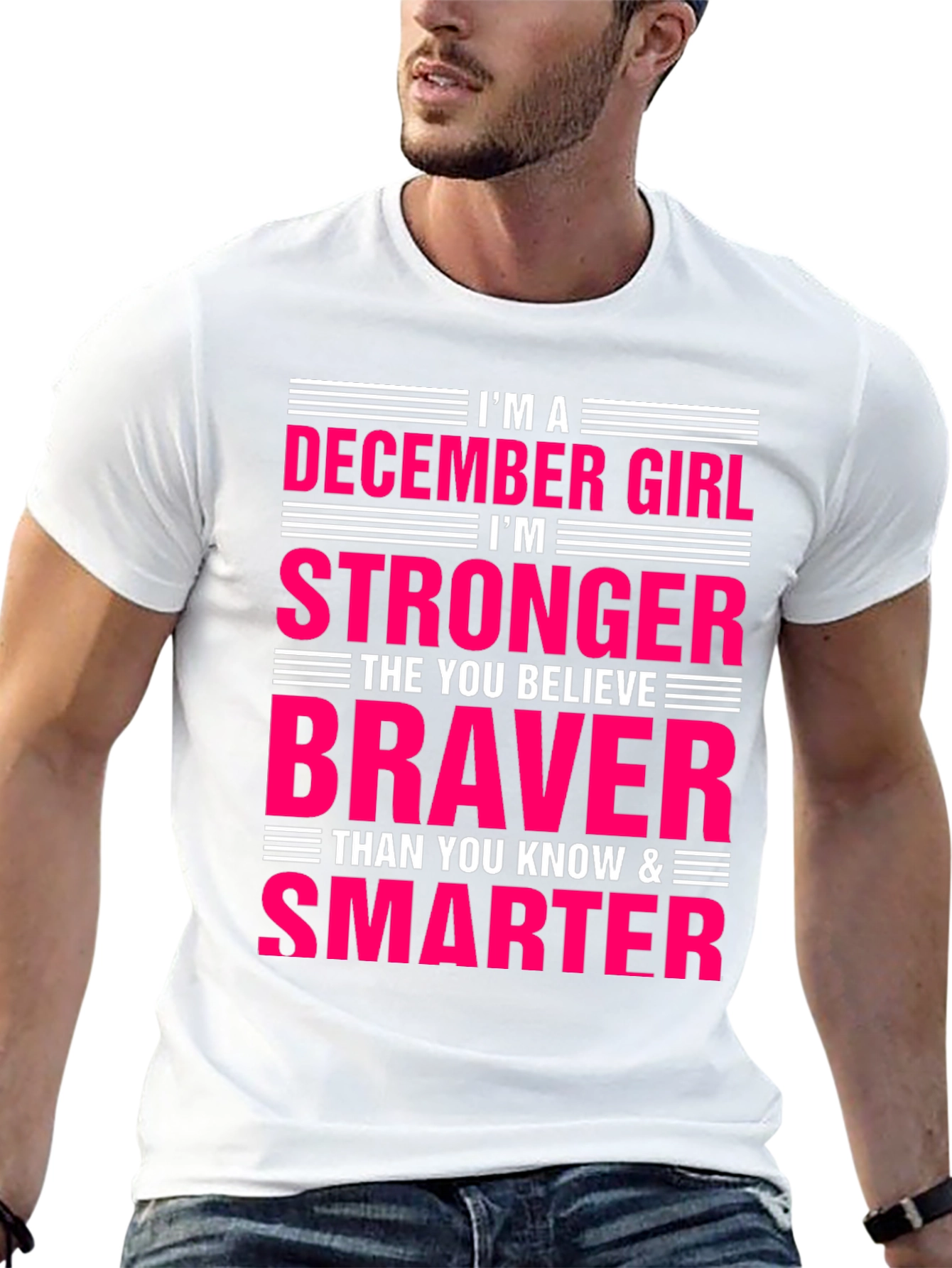 December Girl T-Shirt - Strong Brave Smart