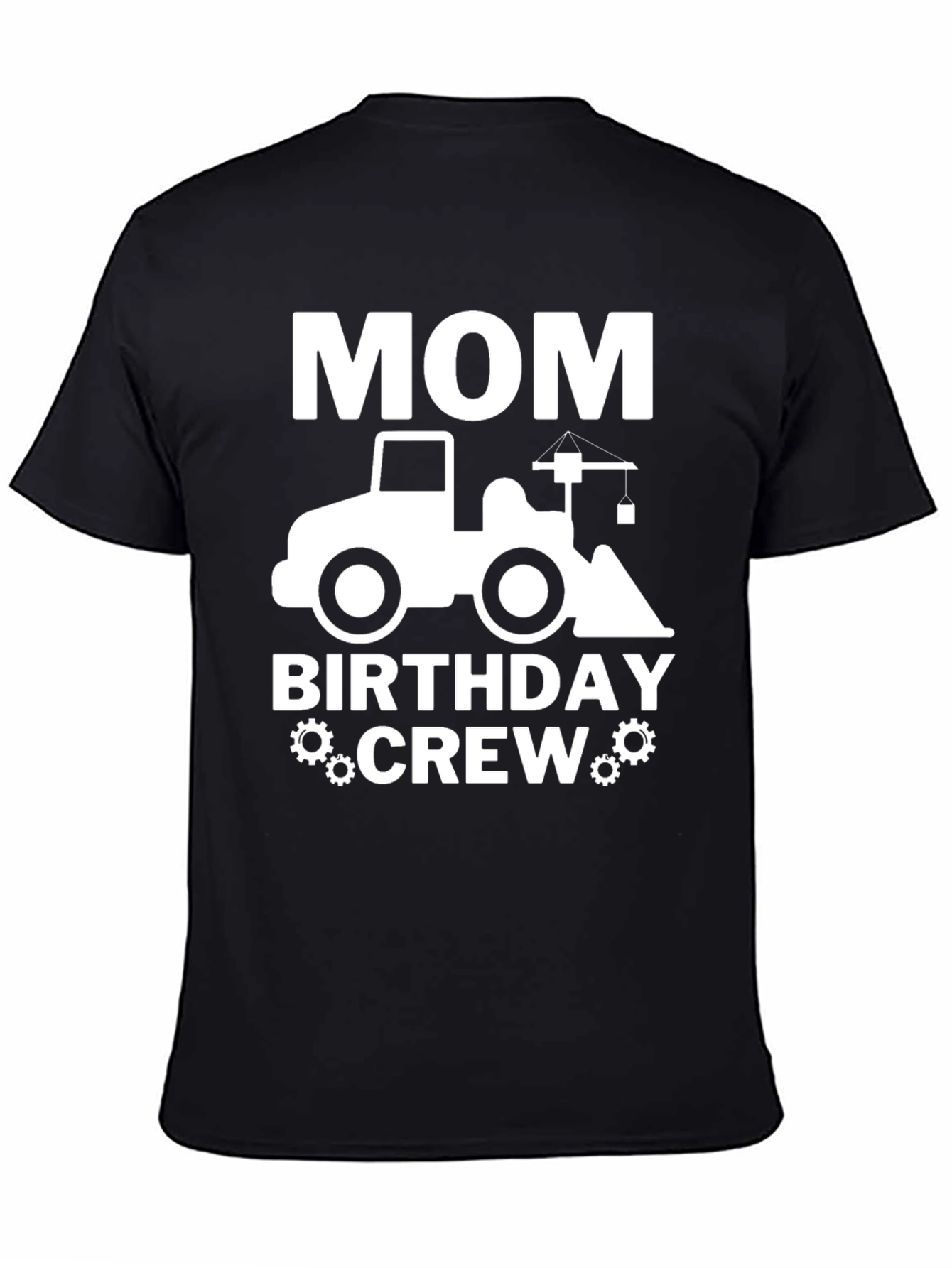 Mom Birthday Crew Construction Truck T-Shirt