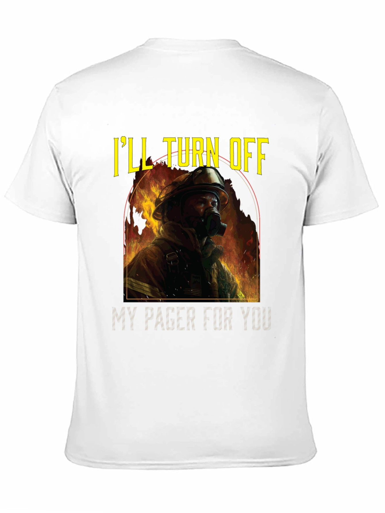 Firefighter Love Tee: Ill Turn Off My Pager