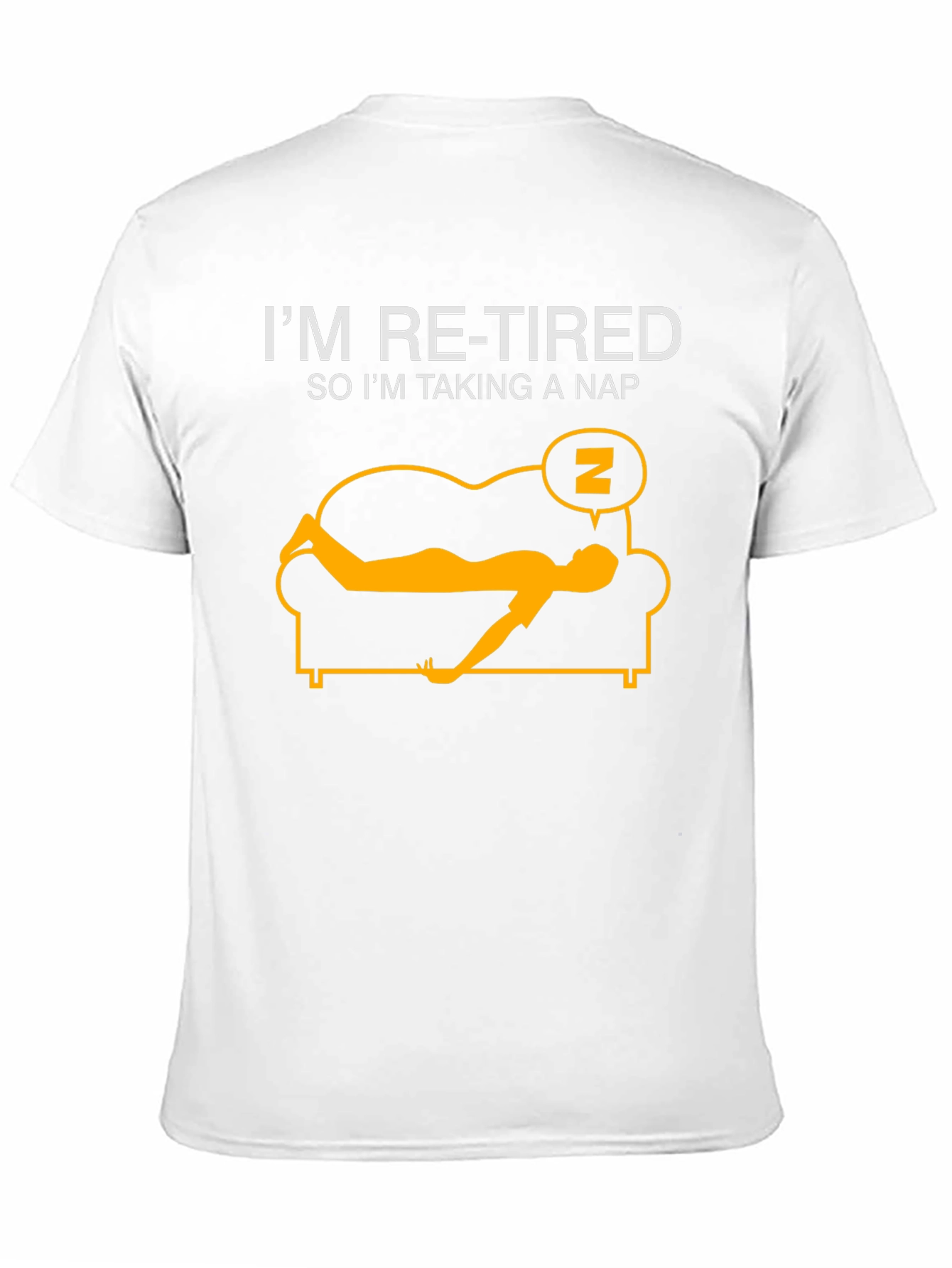 Im Re-Tired T-Shirt: Funny Retirement Nap Tee