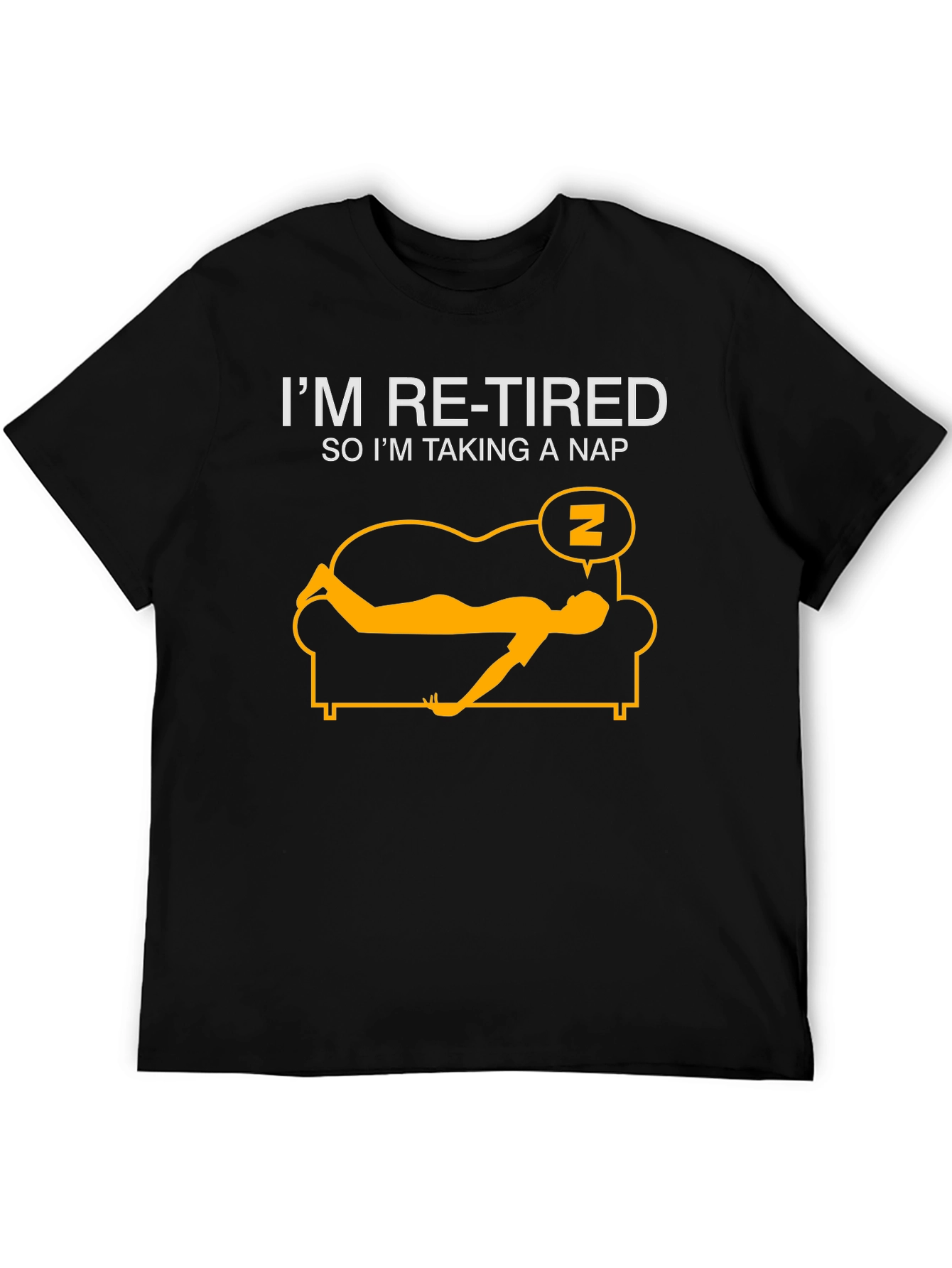 Im Re-Tired T-Shirt: Funny Retirement Nap Tee