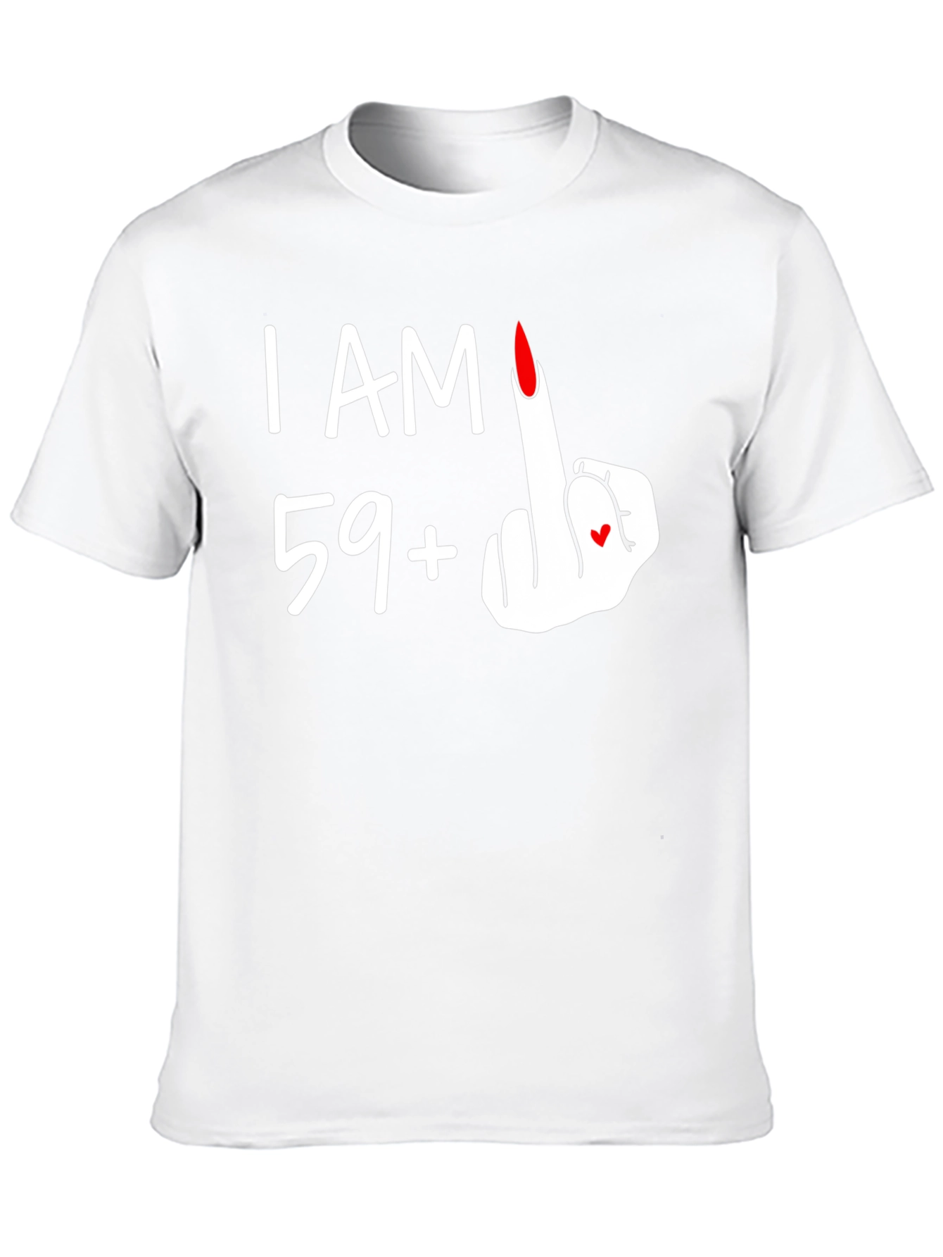 Funny 59+ Middle Finger Graphic Tee