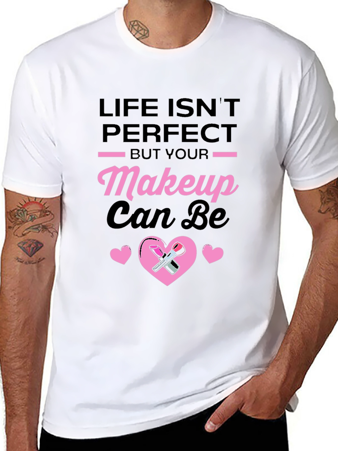 Life Isnt Perfect Makeup T-Shirt