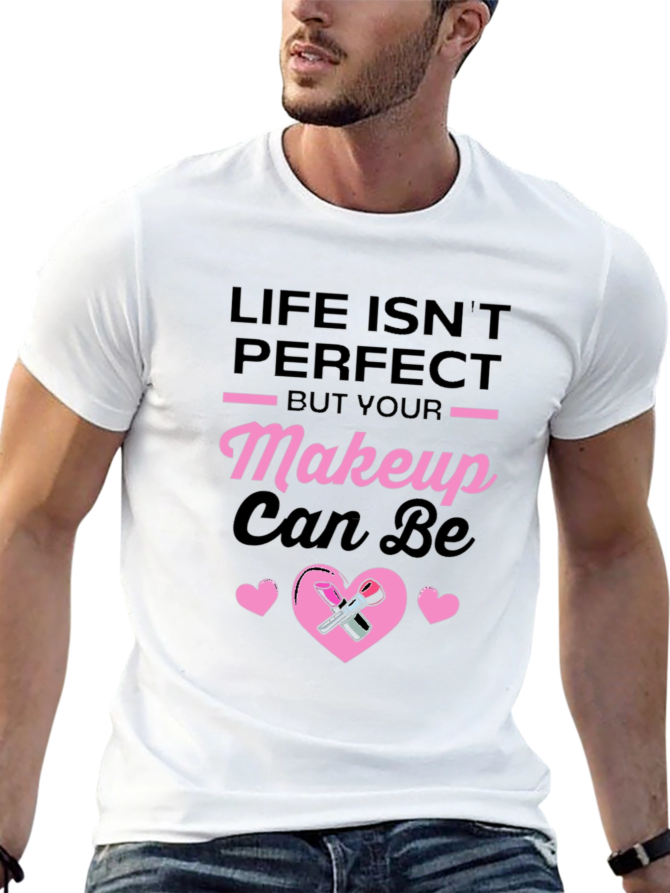 Life Isnt Perfect Makeup T-Shirt