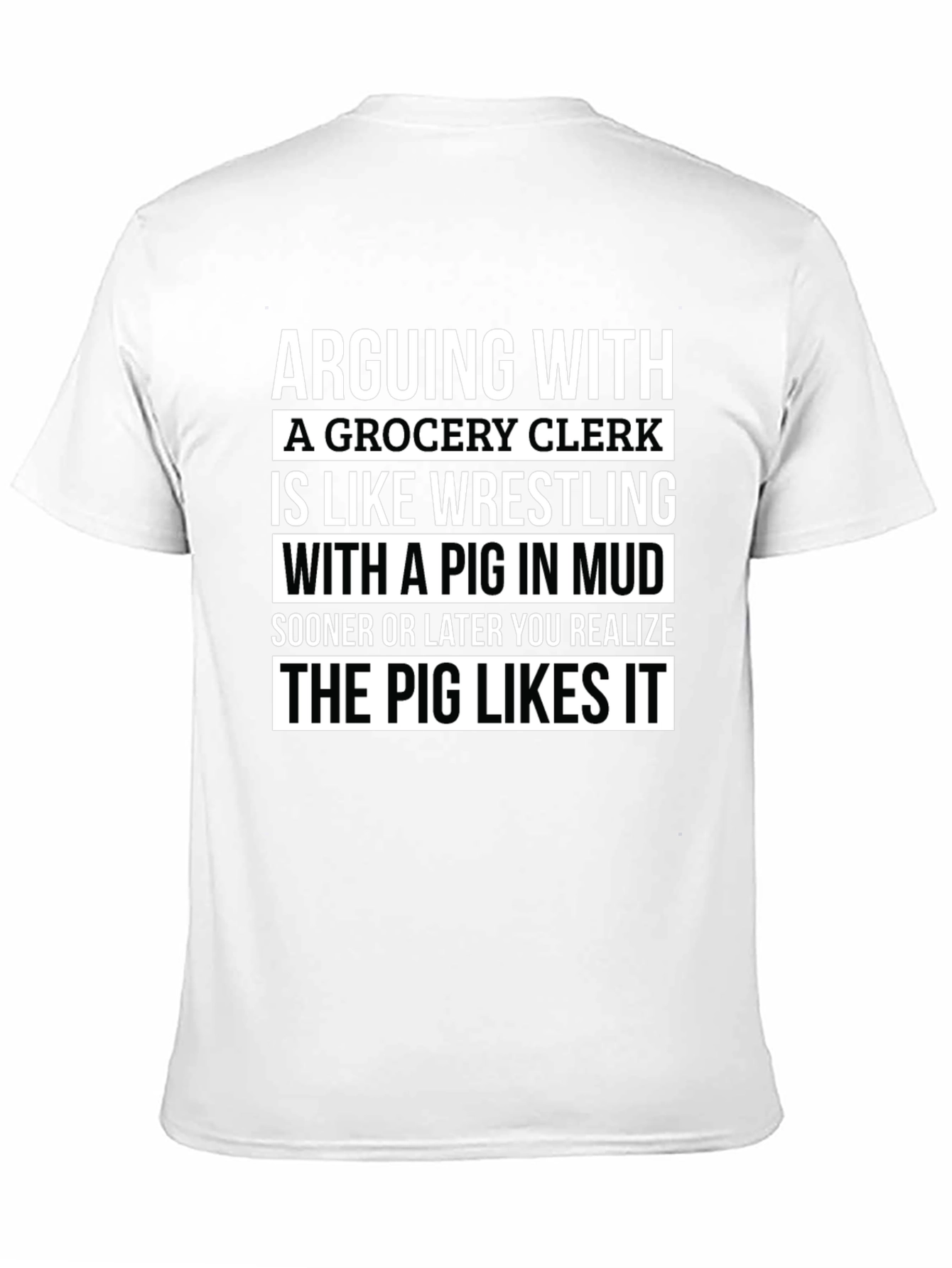 Grocery Clerk Pig Mud Wrestling T-Shirt
