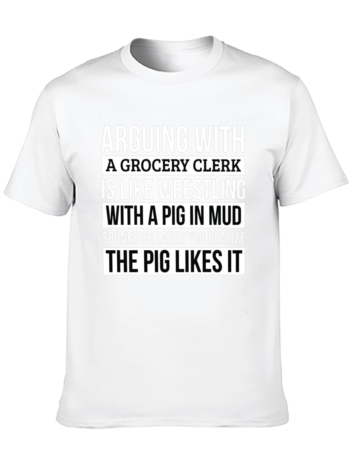 Grocery Clerk Pig Mud Wrestling T-Shirt