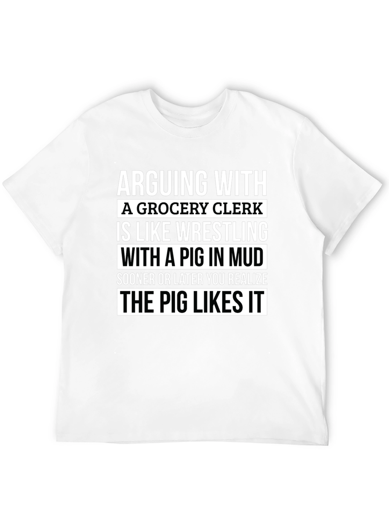 Grocery Clerk Pig Mud Wrestling T-Shirt