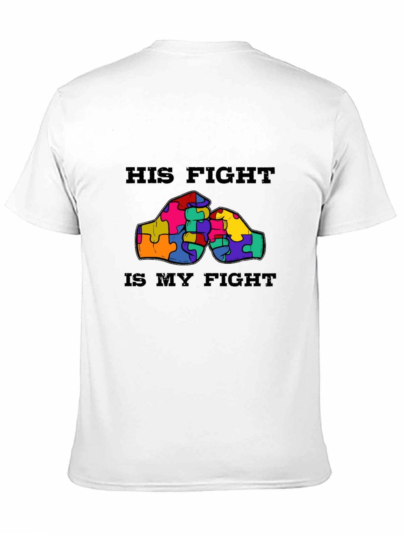 Autism Awareness His Fight Is My Fight T-Shirt