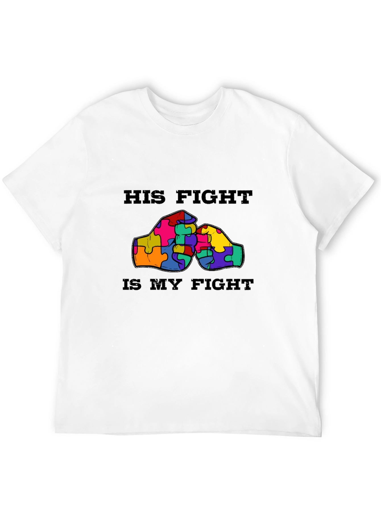 Autism Awareness His Fight Is My Fight T-Shirt