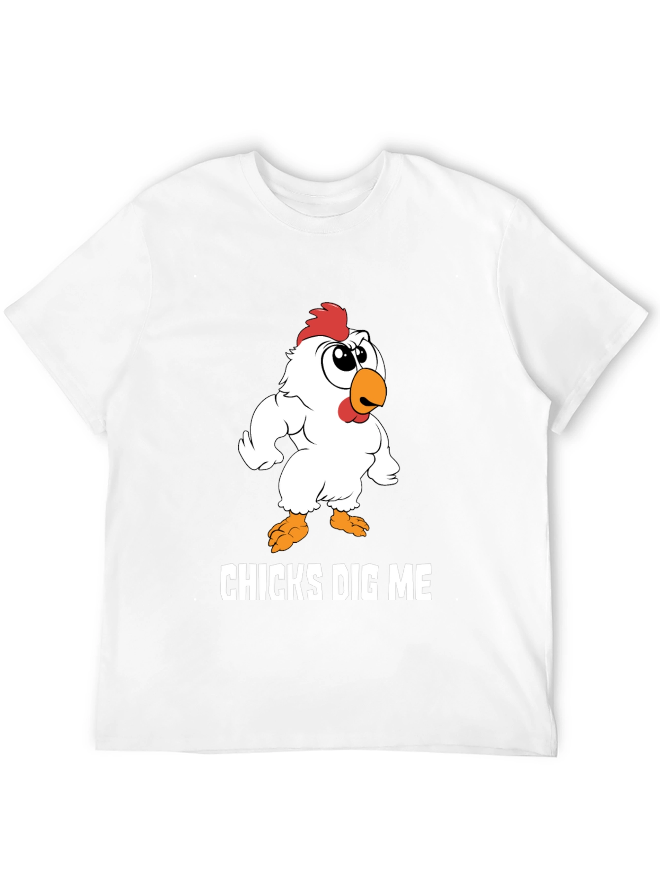 Chicks Dig Me Funny Cartoon Chicken Graphic T-Shirt