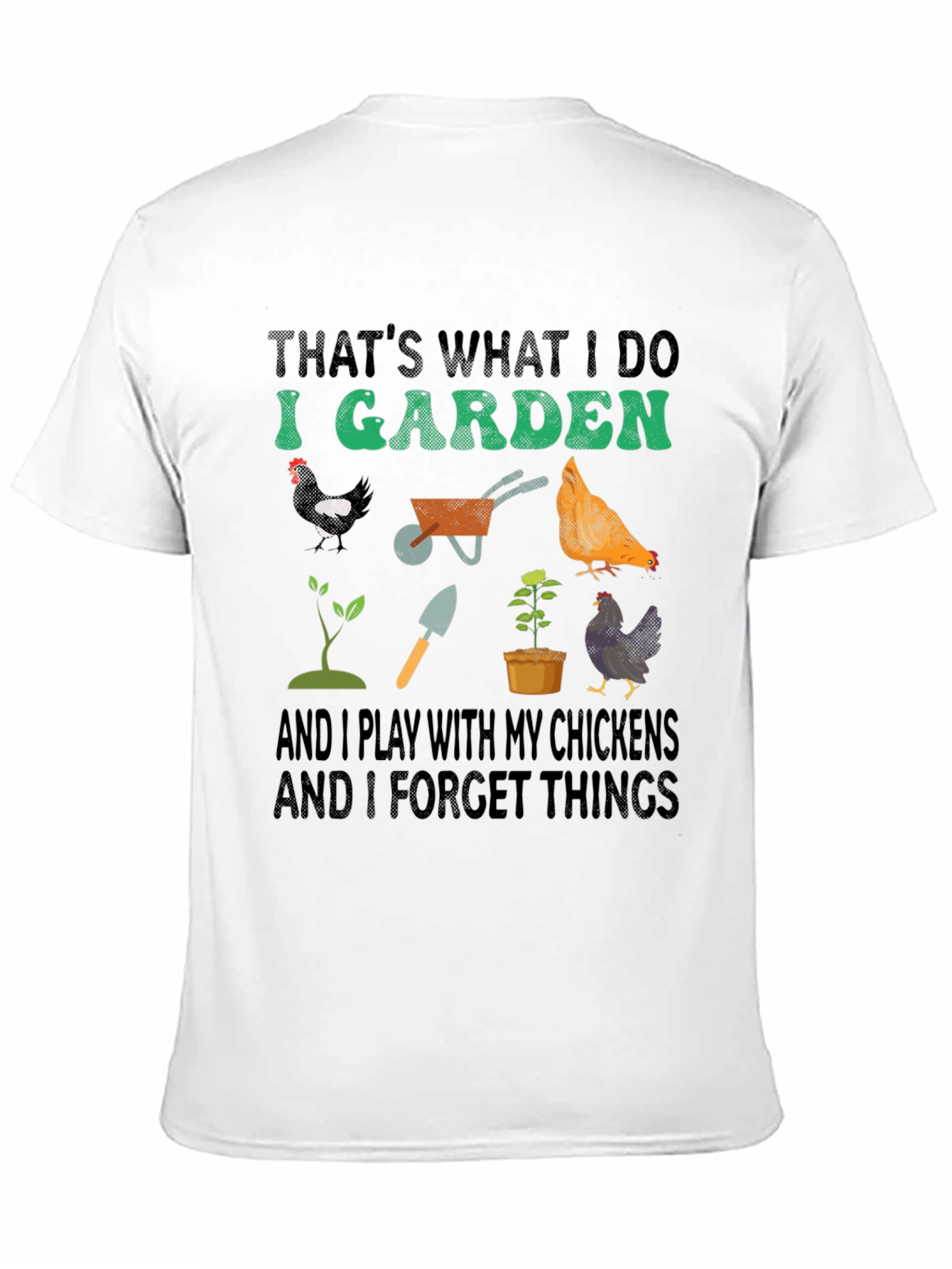 Gardener & Chicken Lover T-Shirt